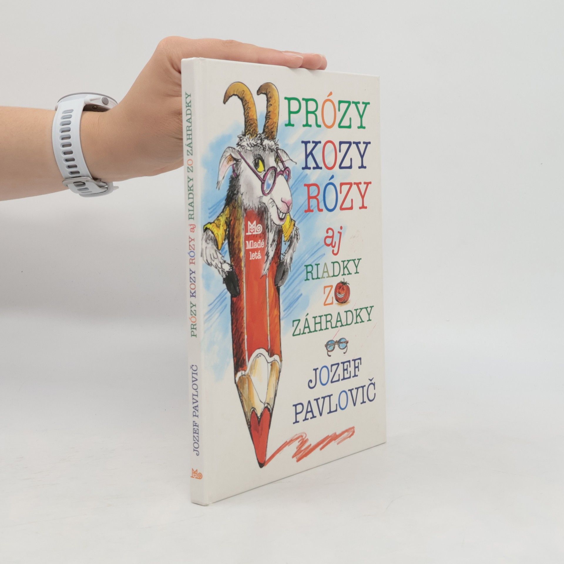Jozef Pavlovič Prózy kozy Rózy