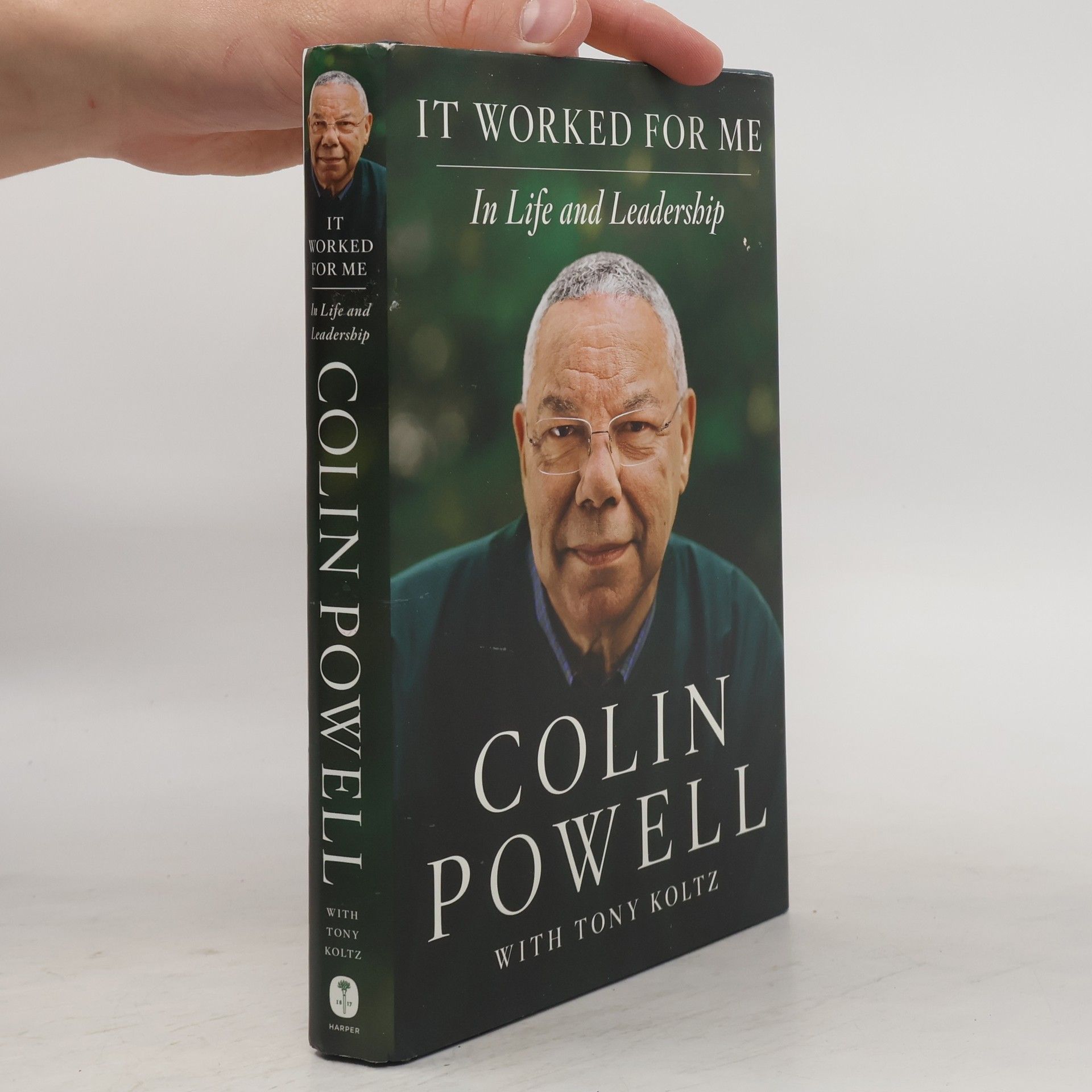 Colin L. Powell It Worked for Me. In Life and Leadership