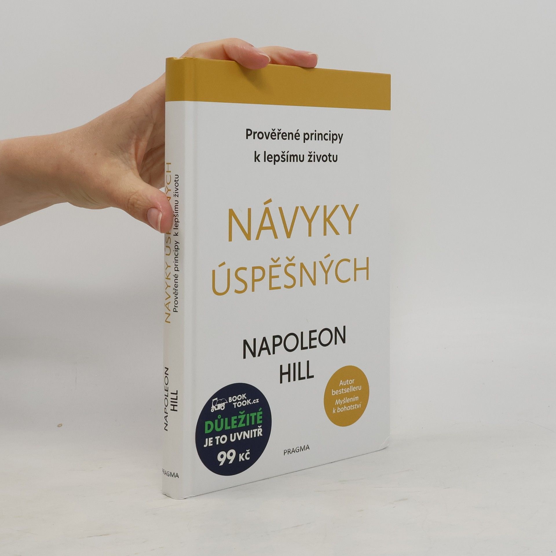 Napoleon Hill Návyky úspěšných: Prověřené principy k lepšímu životu
