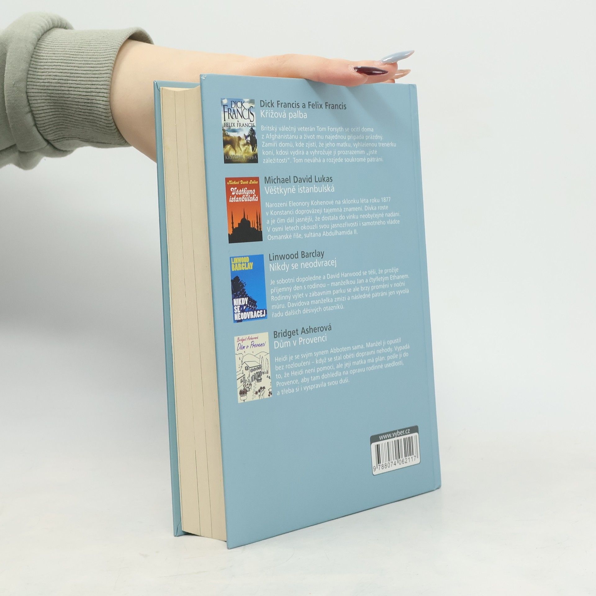 Autorenkollektiv Nejlepší světové čtení. Křížová palba; Věštkyně istanbulská; Nikdy se neodvracej; Dům v provenci
