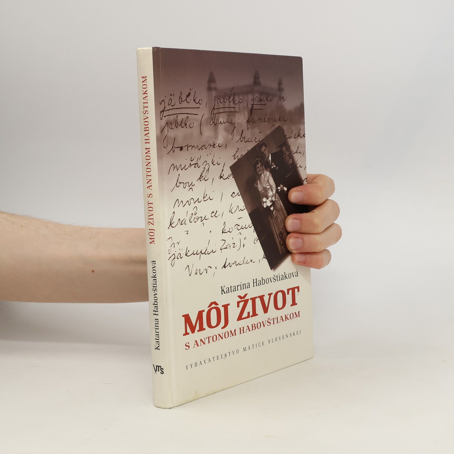 Katarína Habovštiaková Môj život s Antonom Habovštiakom