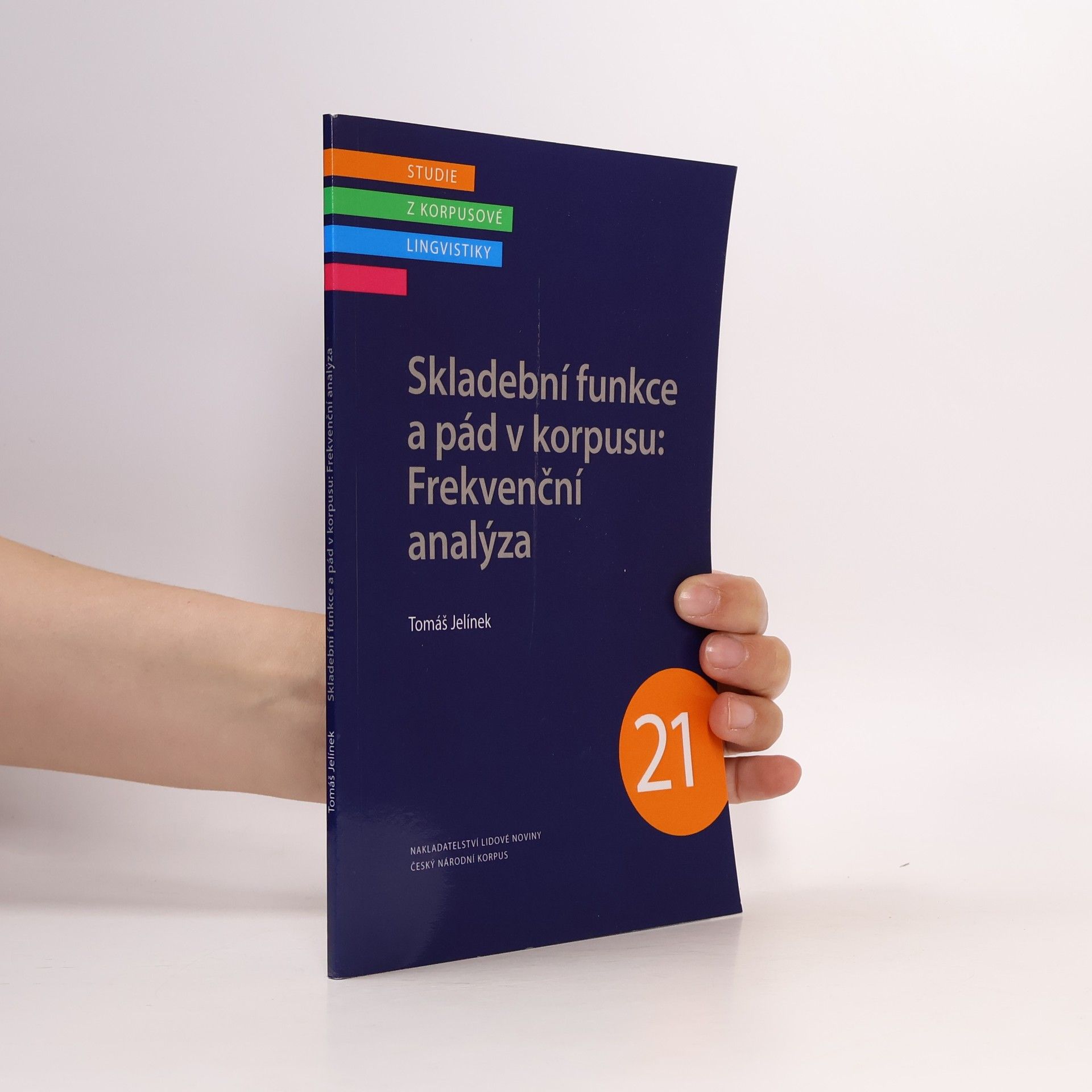Studie z korpusové lingvistiky - 21: Skladební funkce a pád v korpusu: Frekvenční analýza