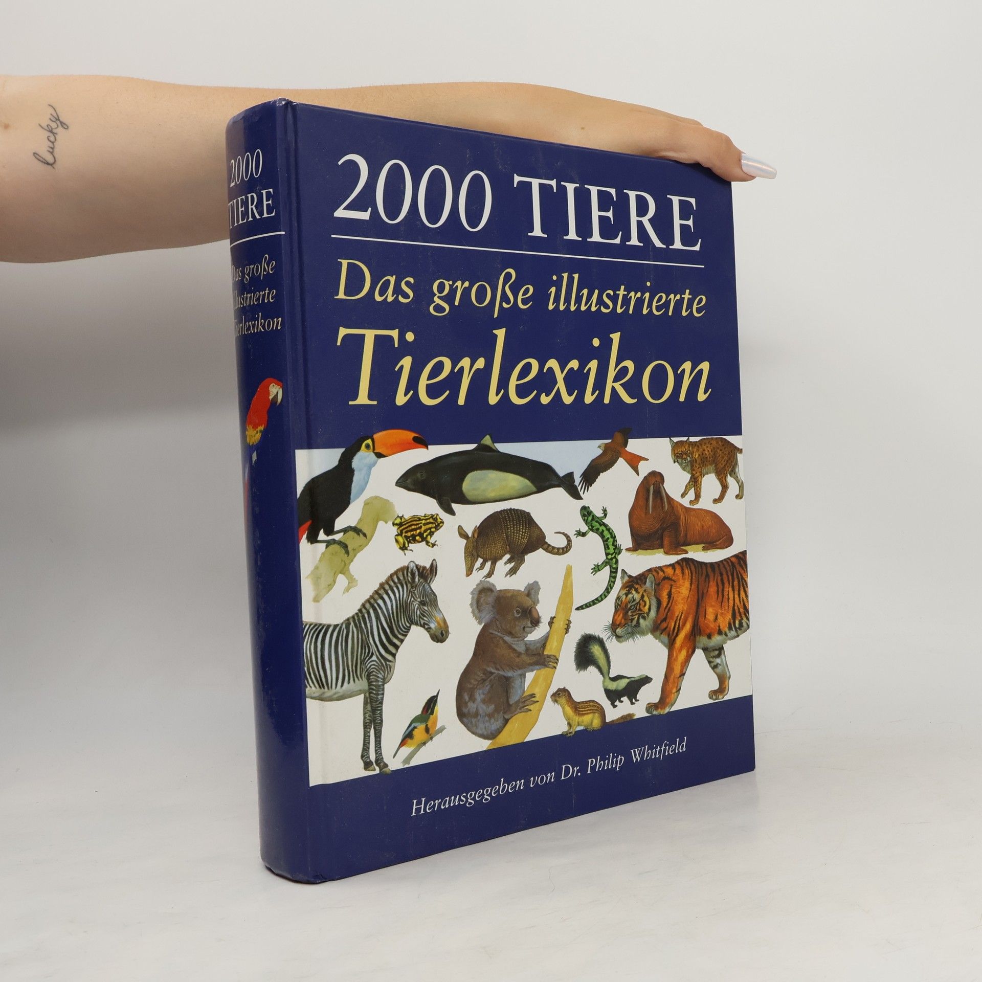 Kolektiv autorů 2000 Tiere Das Grosse Illustrierte Tierlexikon