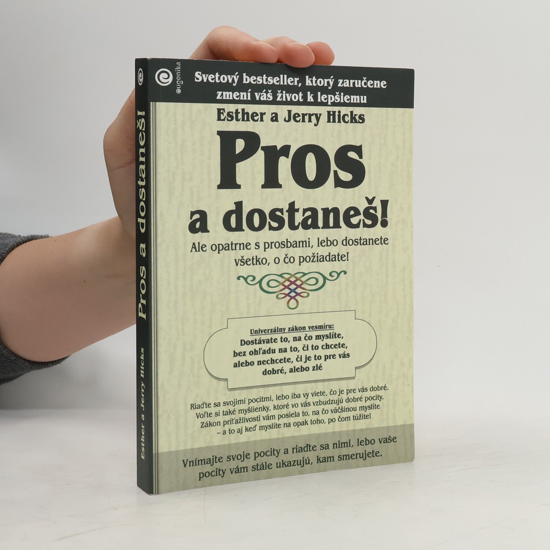 Esther Hicks Pros a dostaneš!
