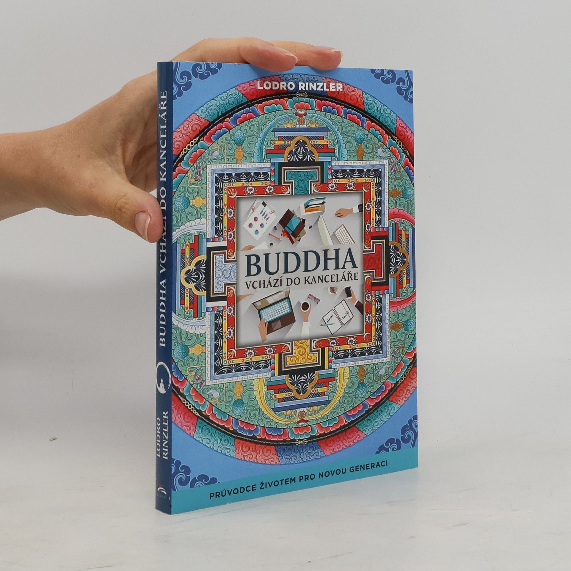 Lodro Rinzler Buddha vchází do kanceláře