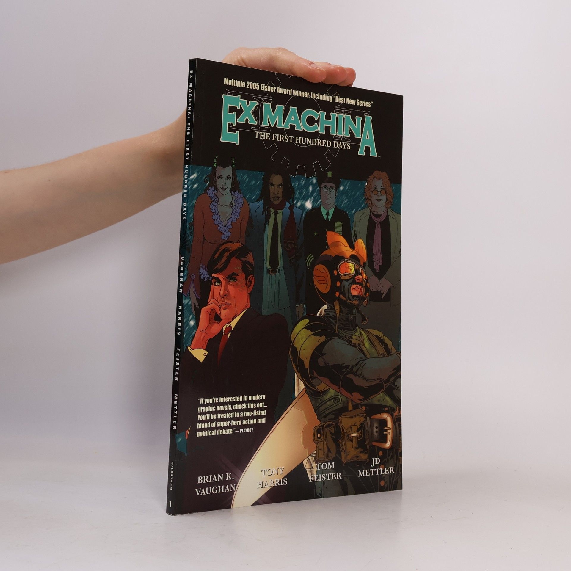 Brian K. Vaughan The First Hundred Days. Ex Machina