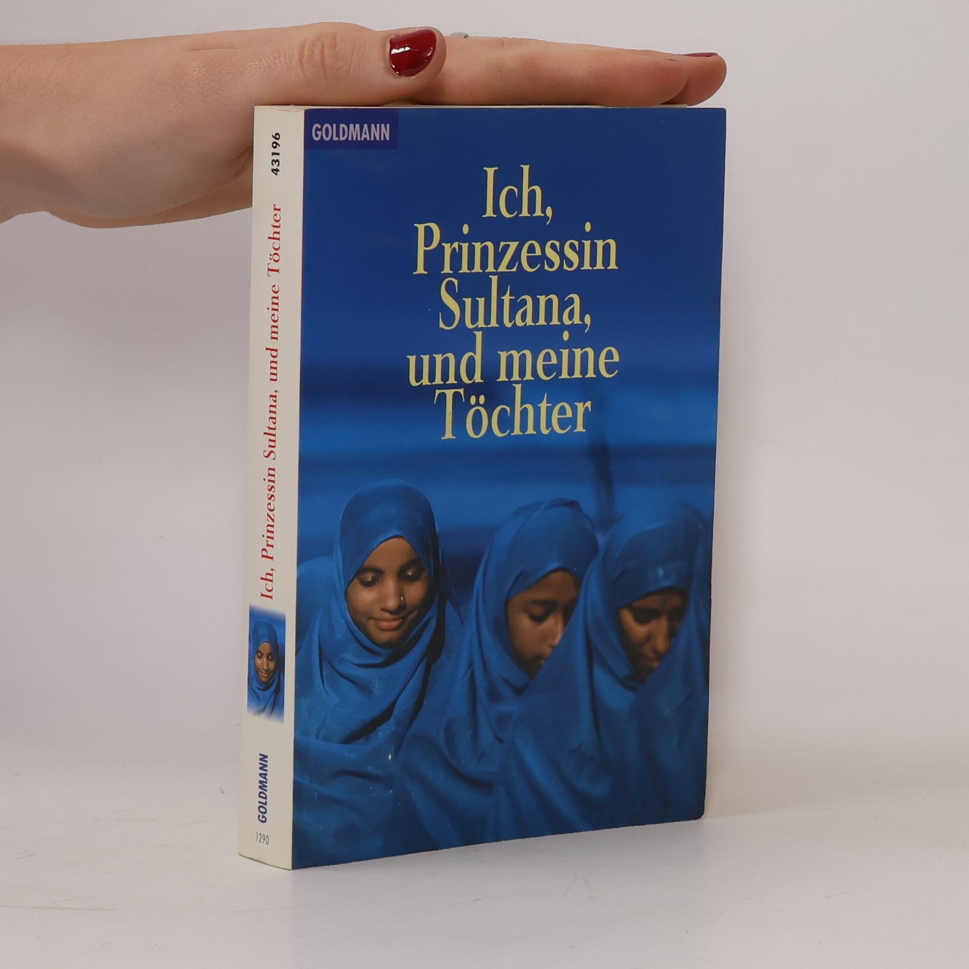 Jean Sasson Ich, Prinzessin Sultana, und meine Töchter