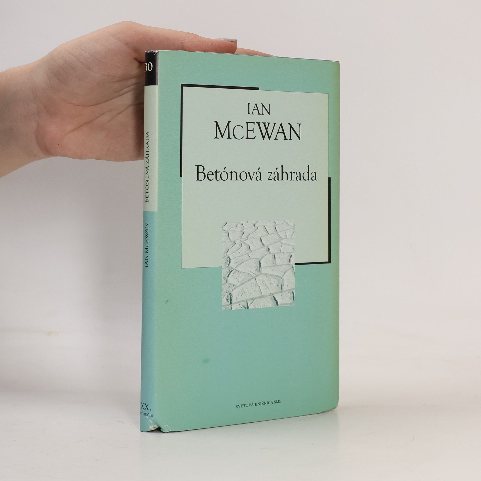 Ian McEwan Betónová záhrada