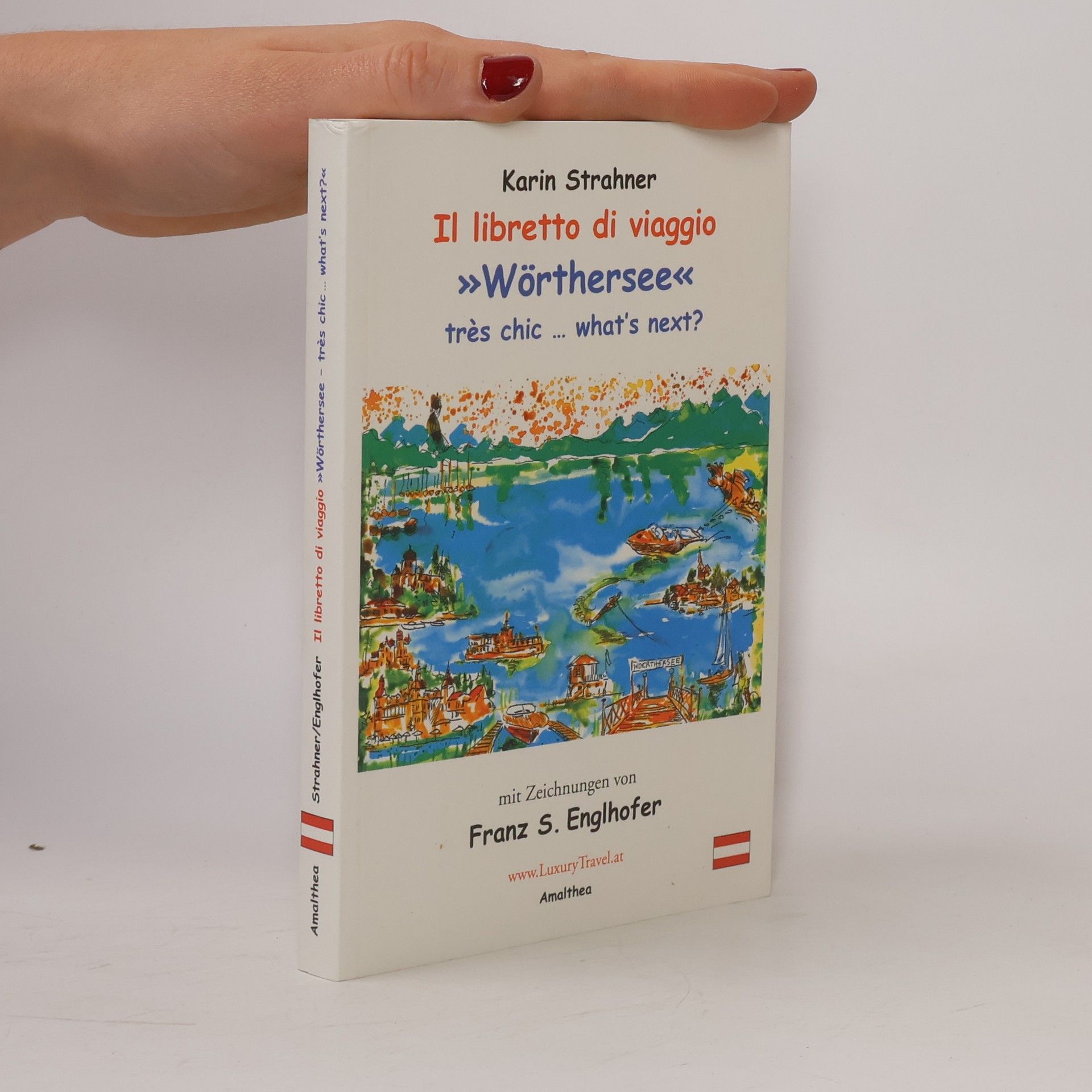 Karin Strahner Il libretto di viaggio. Wörthersee
