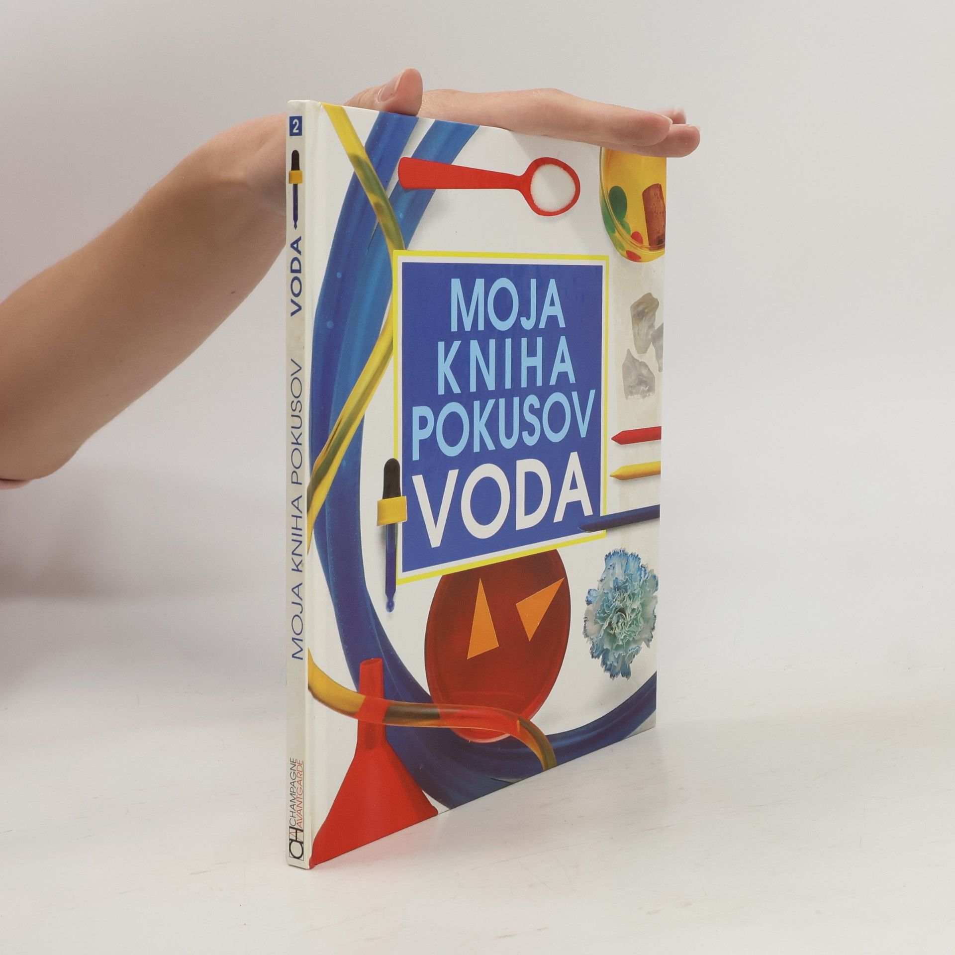 Neil Ardley Moje kniha pokusů. Voda