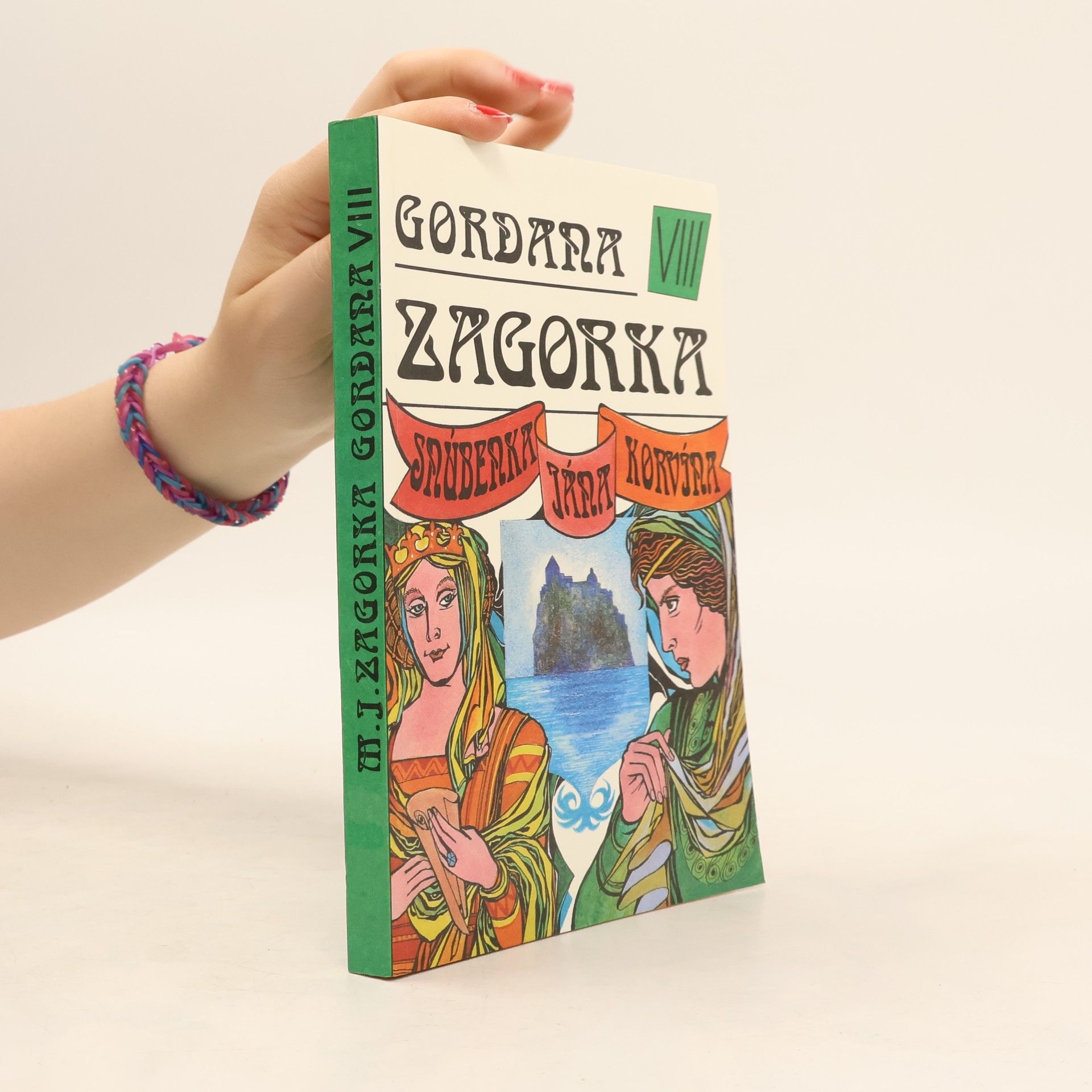 Marija Jurić Zagorka Gordana VIII - Snúbenka Jána Korvína