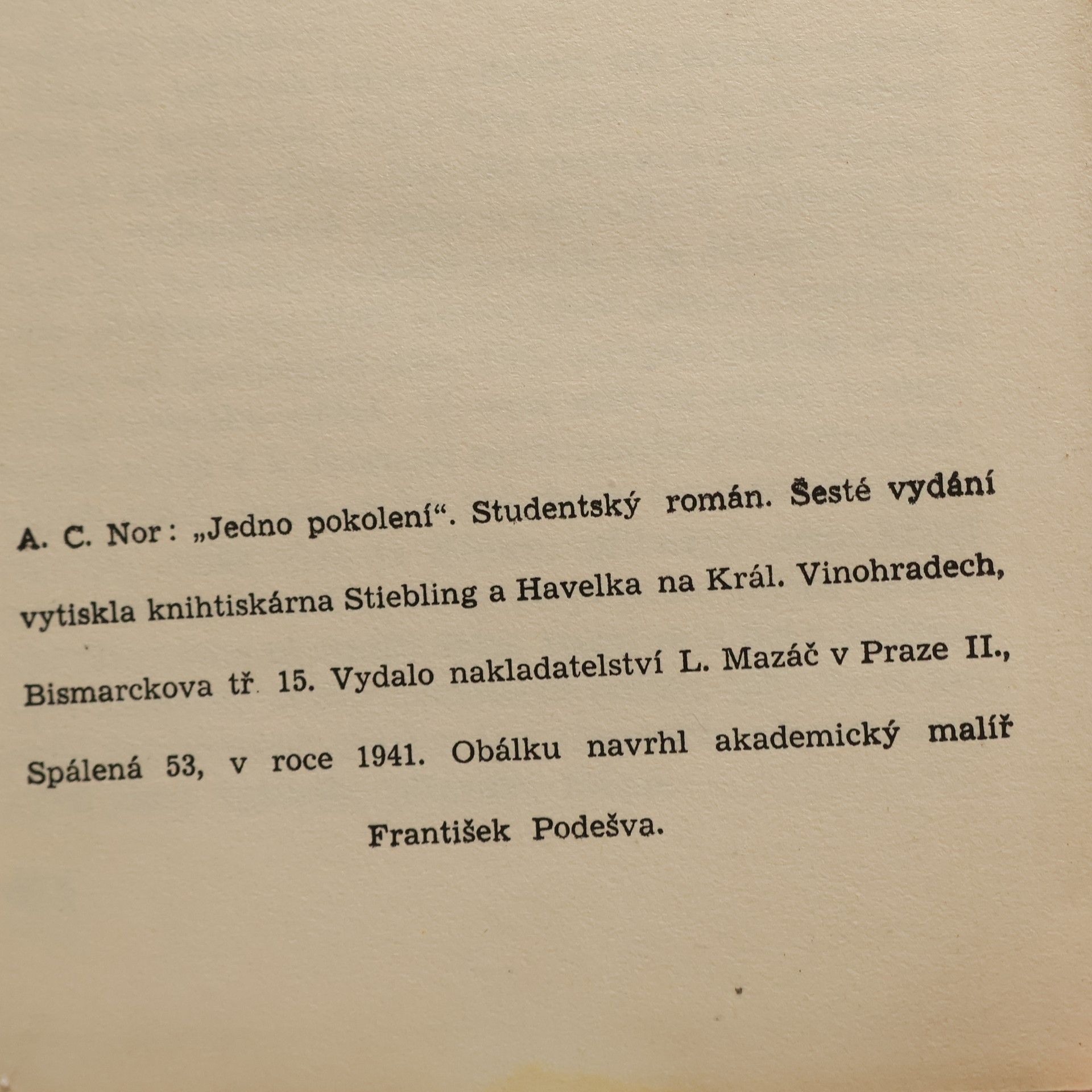 A. C. Nor Jedno pokolení (asi věnování autora)