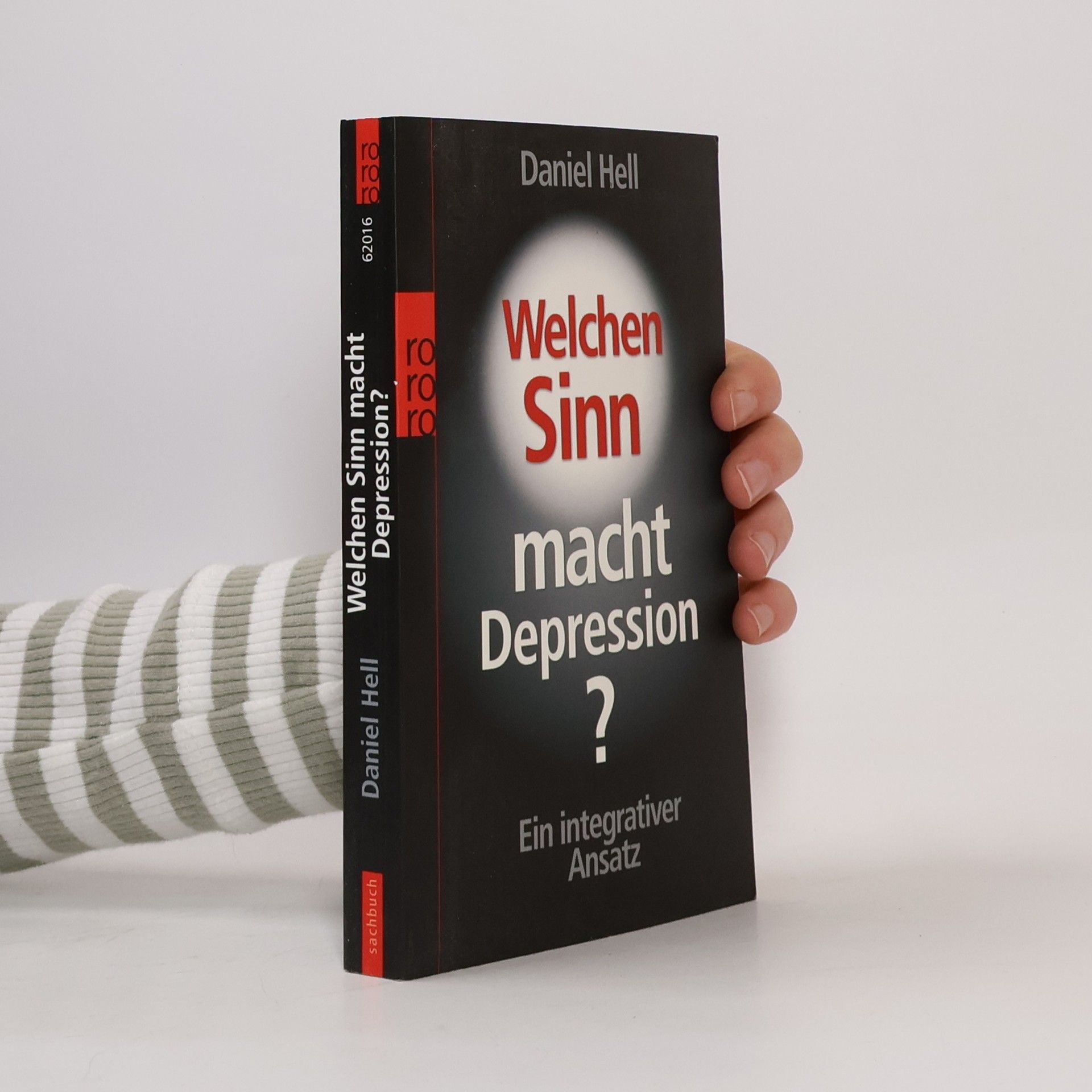 Daniel Hell Welchen Sinn macht Depression?