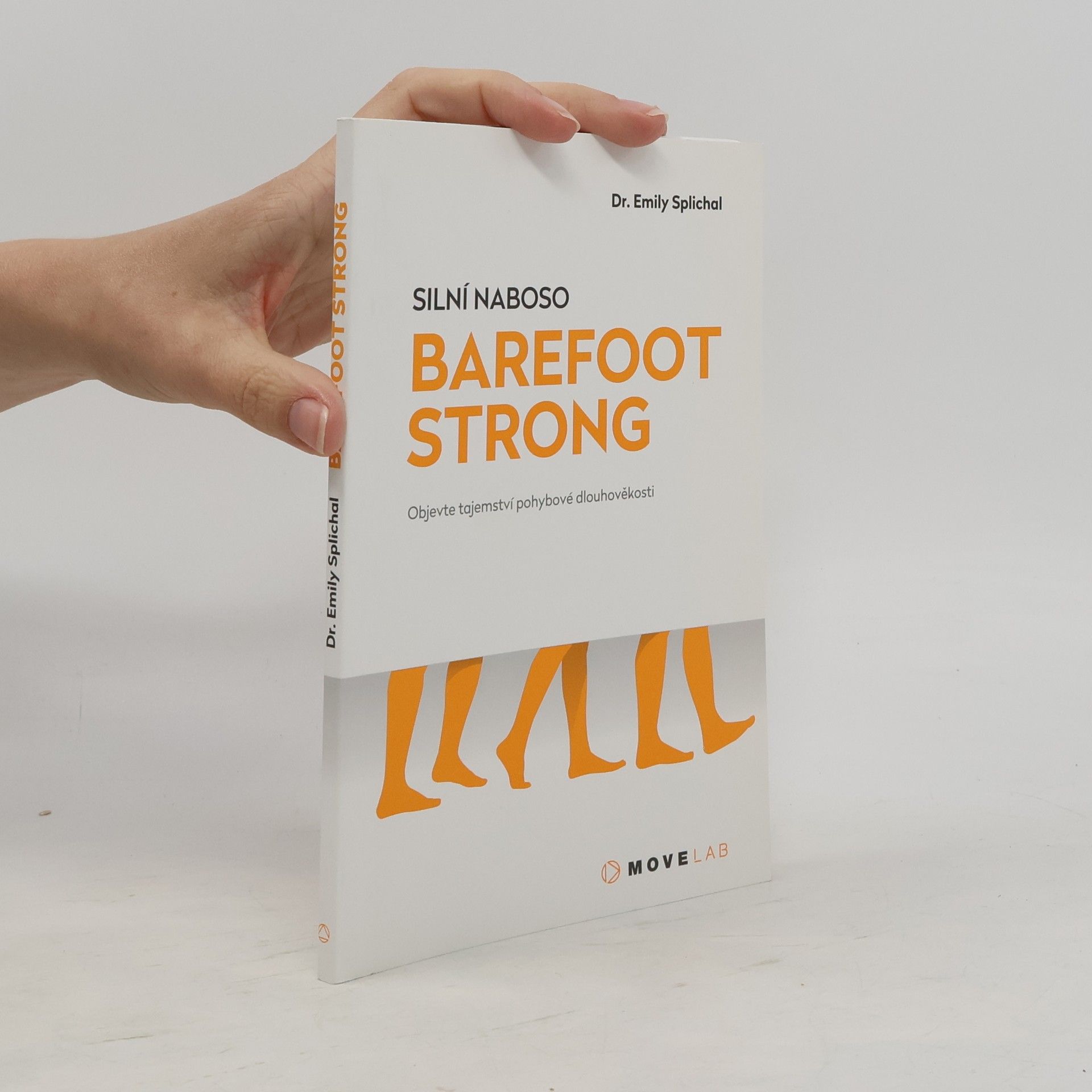 Emily Splichal Barefoot strong: silní naboso