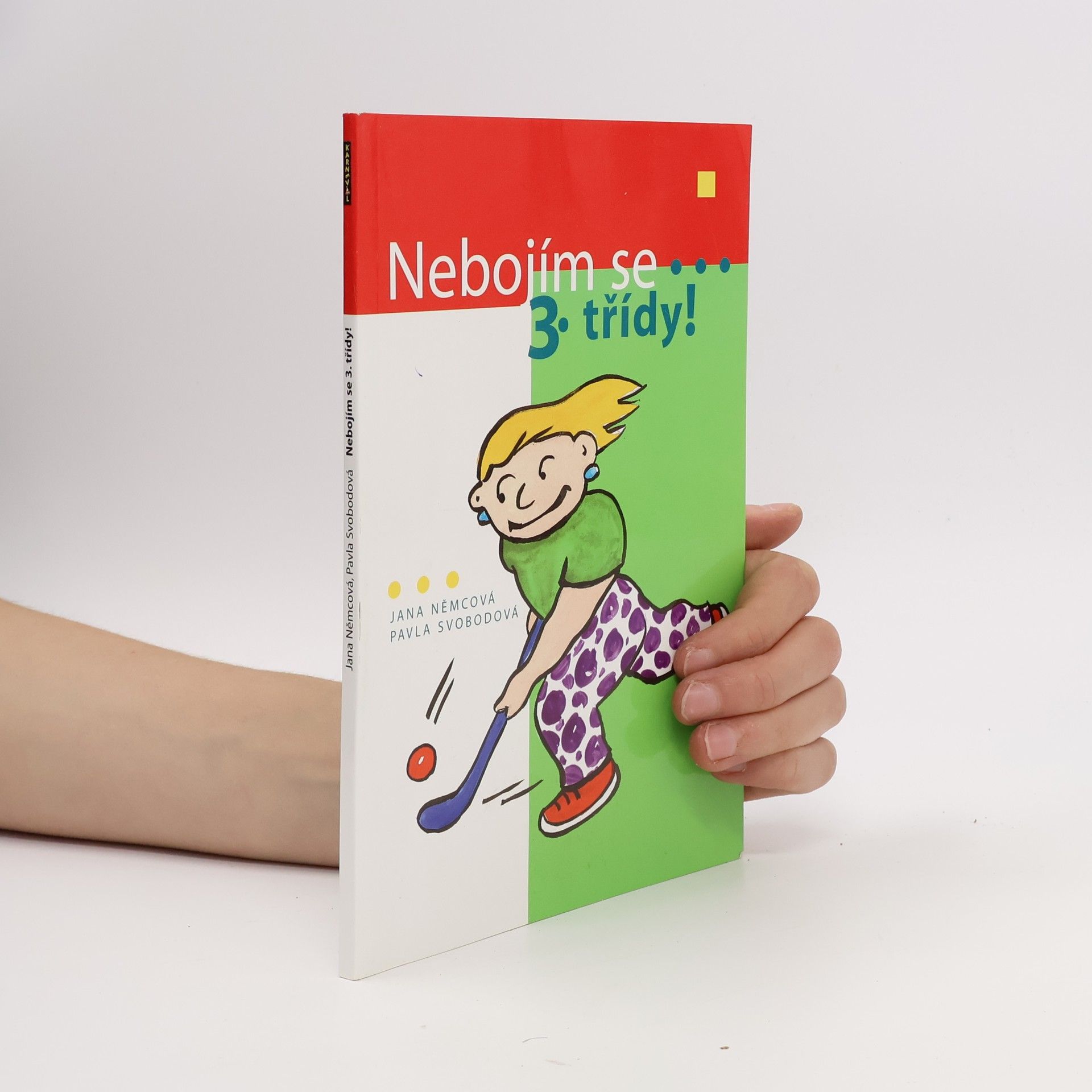 Jana Němcová Nebojím se 3. třídy!