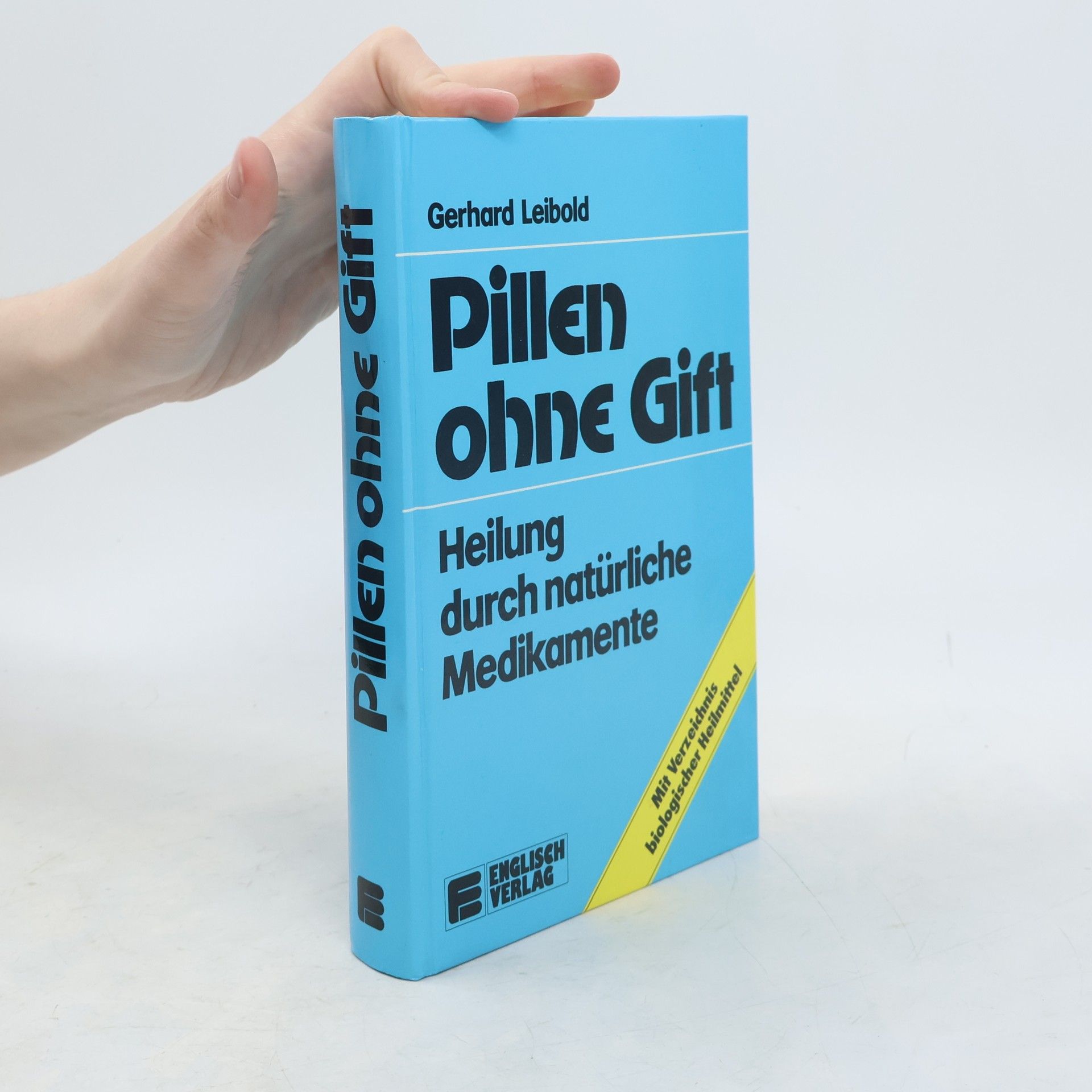 Gerhard Leibold Pillen ohne Gift