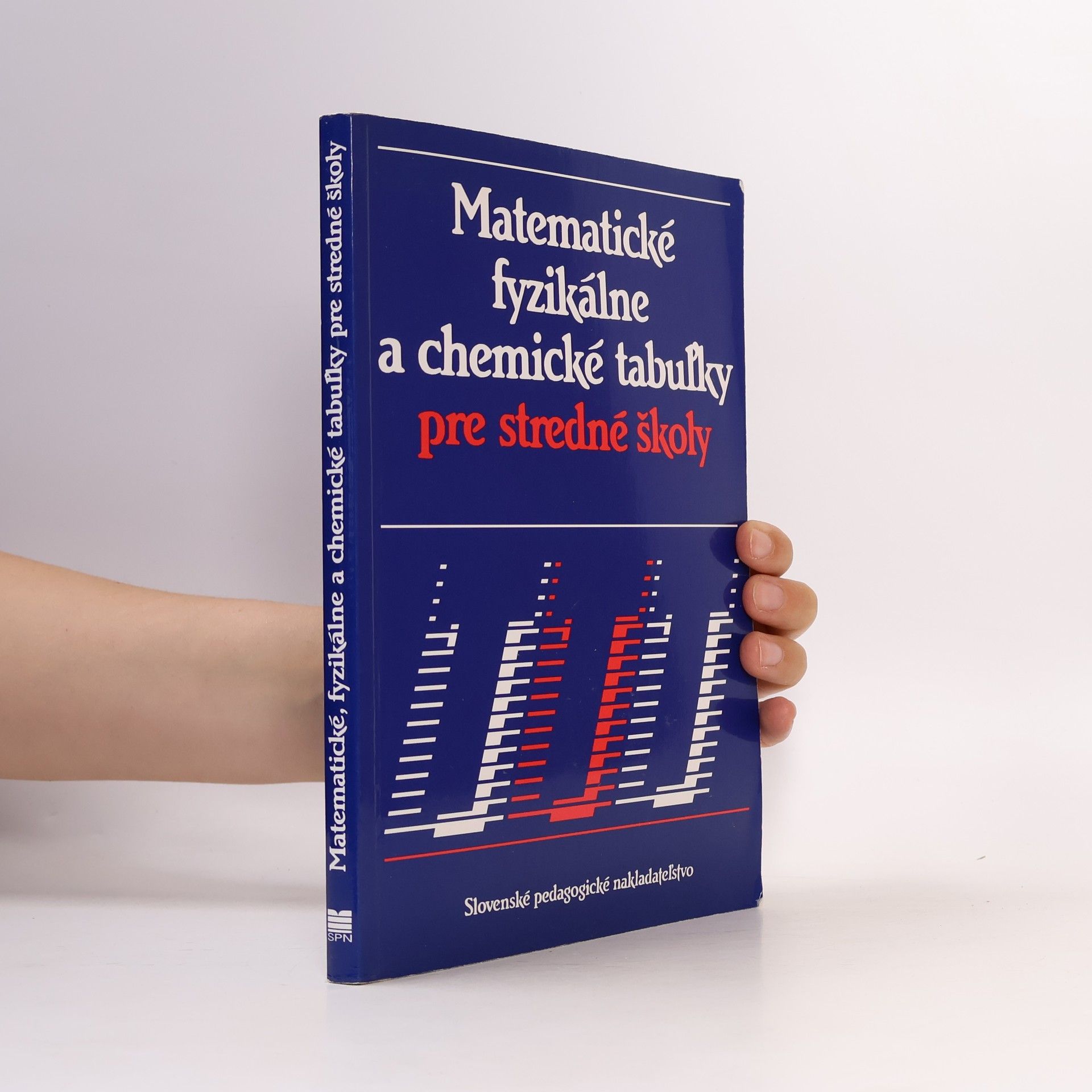 Various authors Matematické fyzikálne a chemické tabuľky pre stredné školy