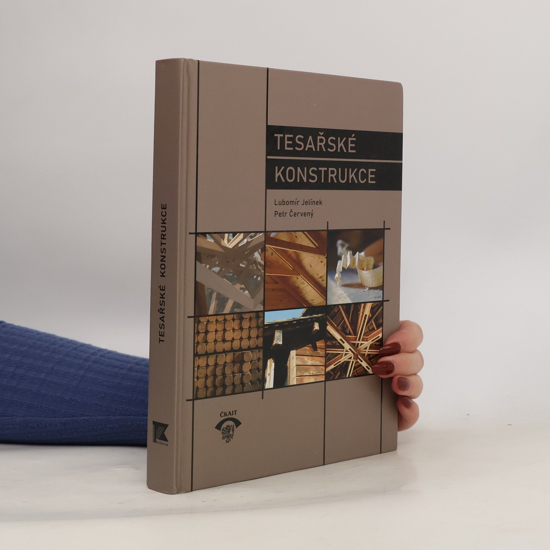 Lubomír Jelínek Tesařské konstrukce