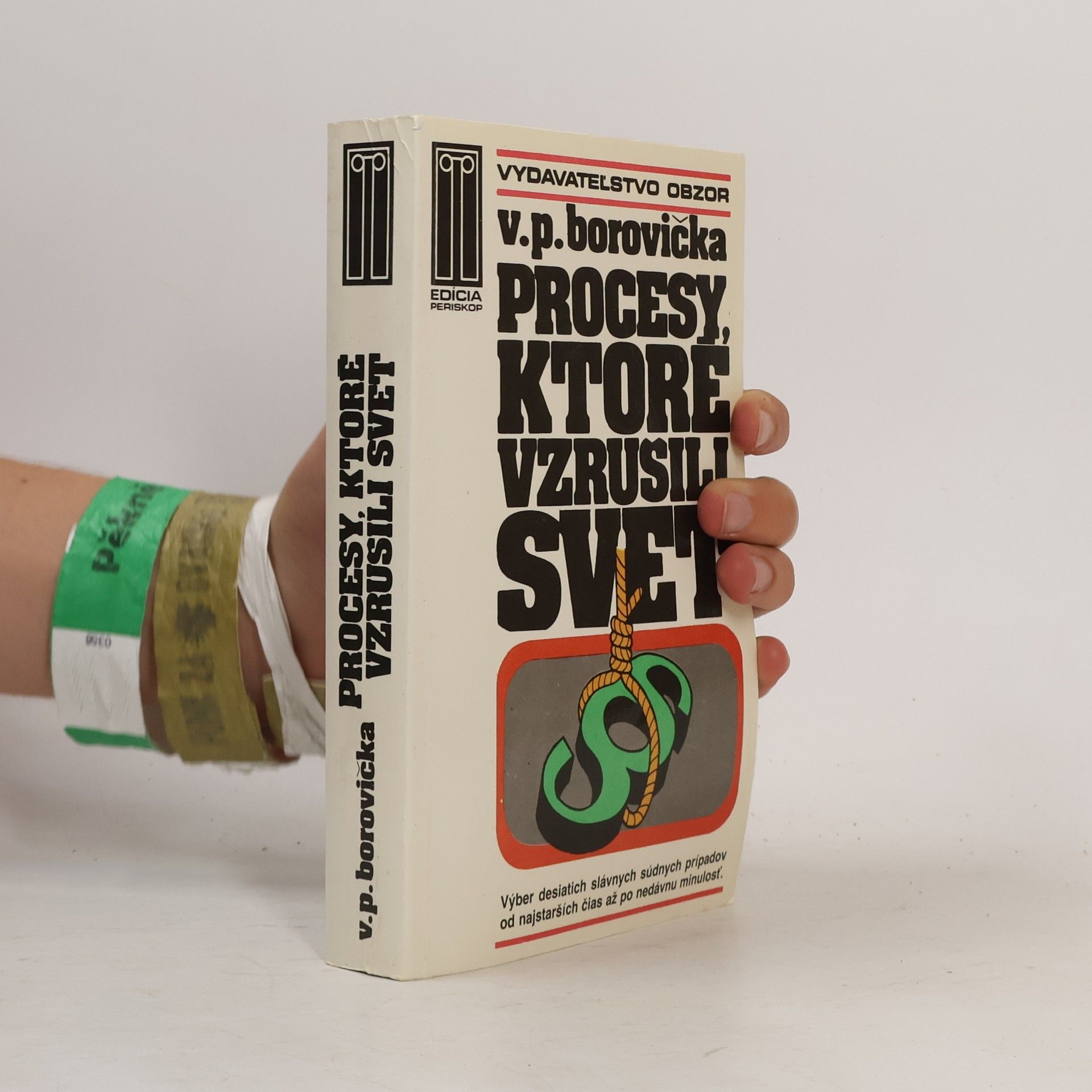 Václav Pavel Borovička Procesy, ktoré vzrušili svet