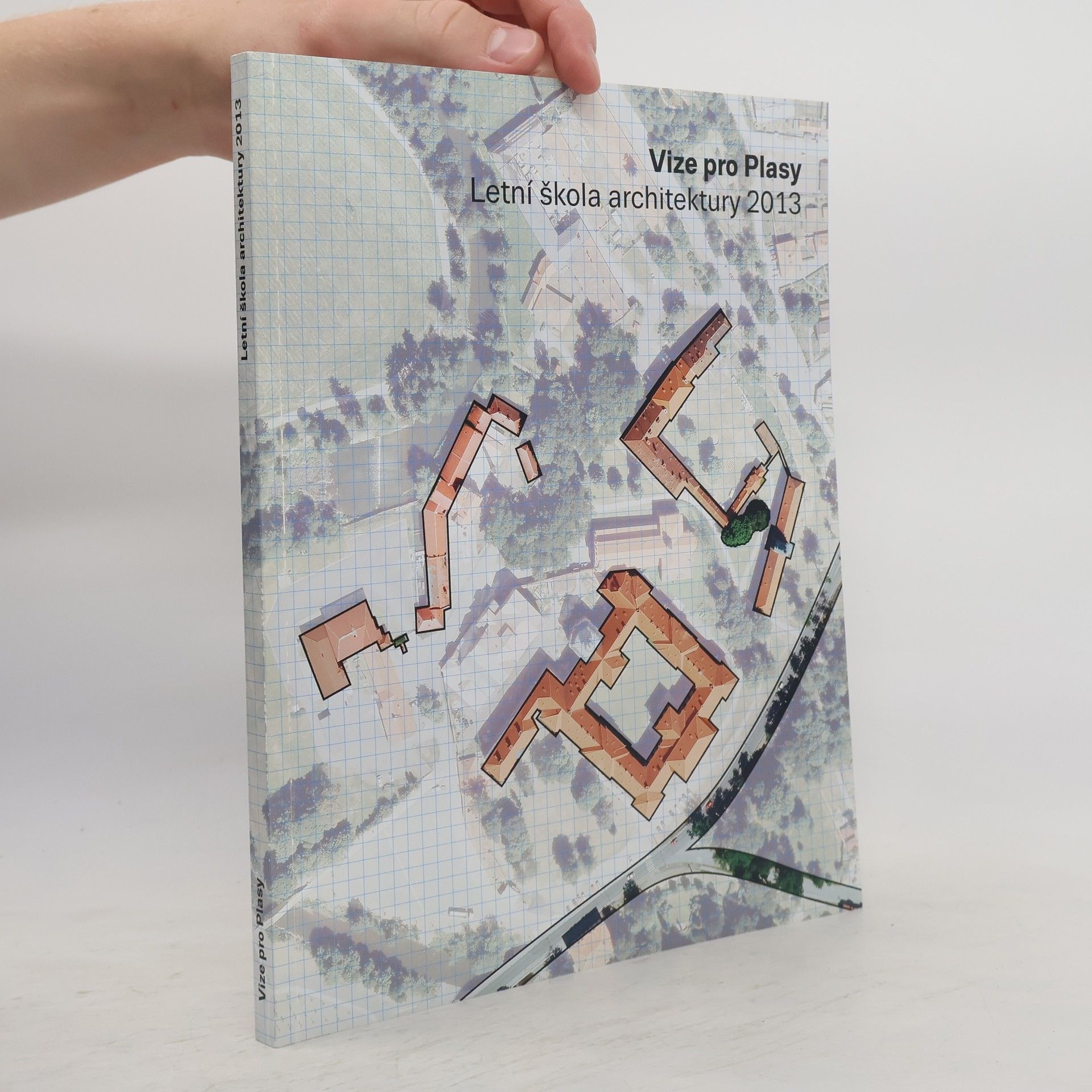 Autorenkollektiv Vize pro Plasy. Letní škola architektury 2013