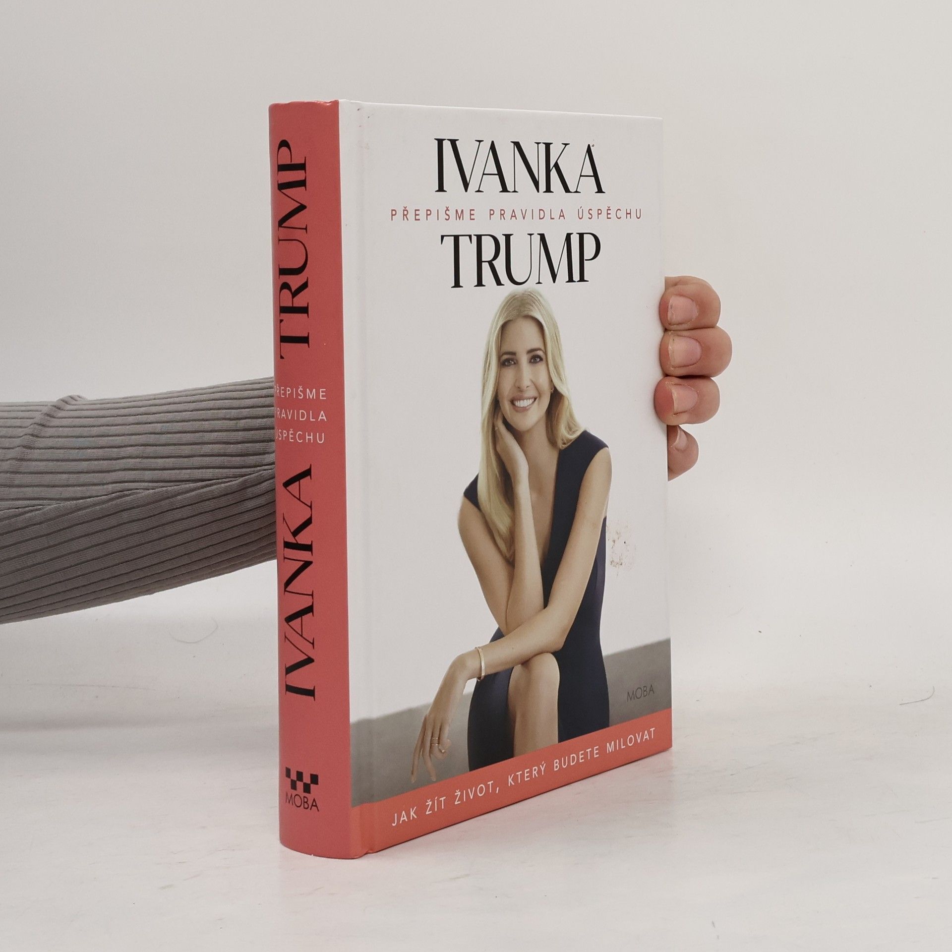 Ivanka Trump Přepišme pravidla úspěchu