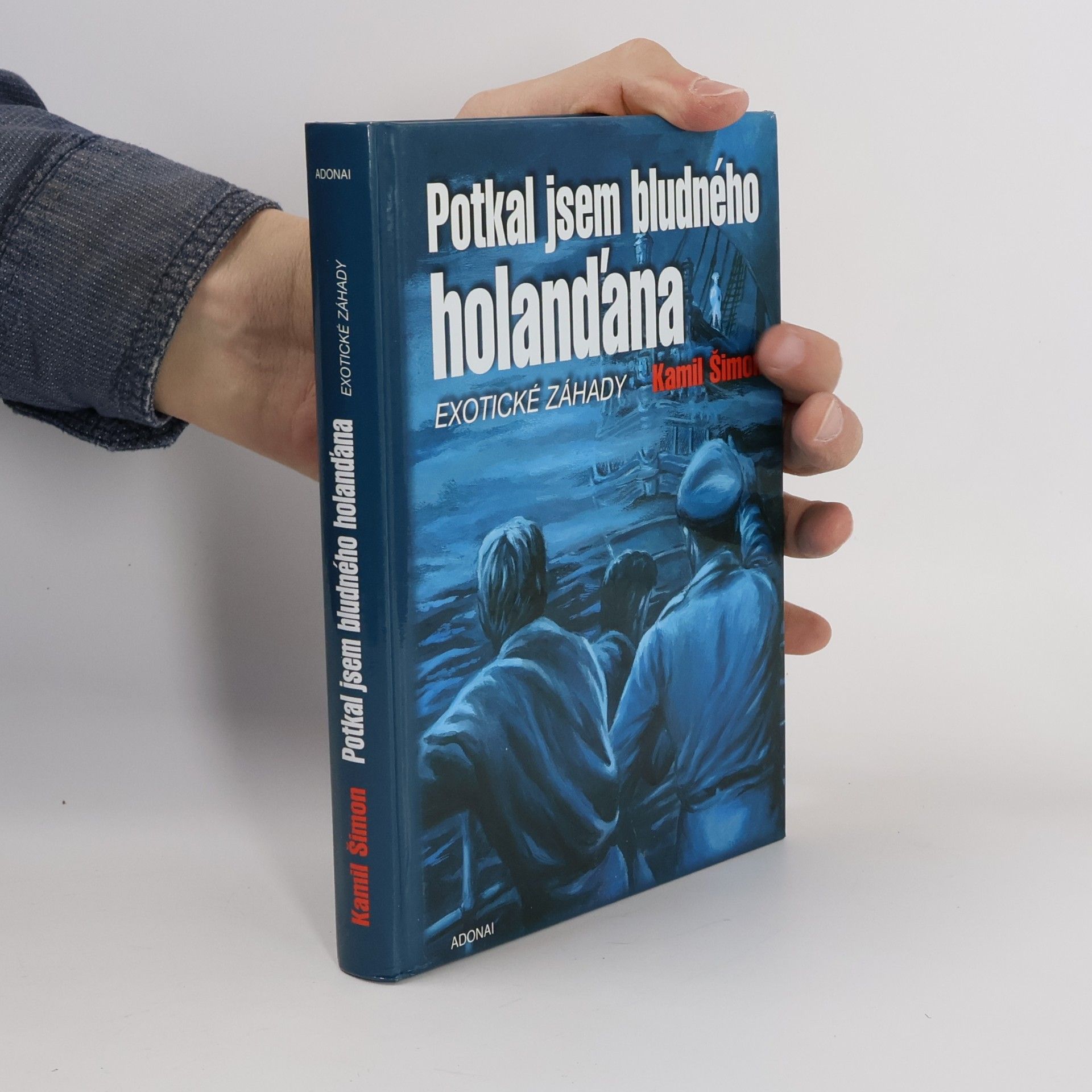 Kamil Šimon Potkal jsem Bludného Holanďana