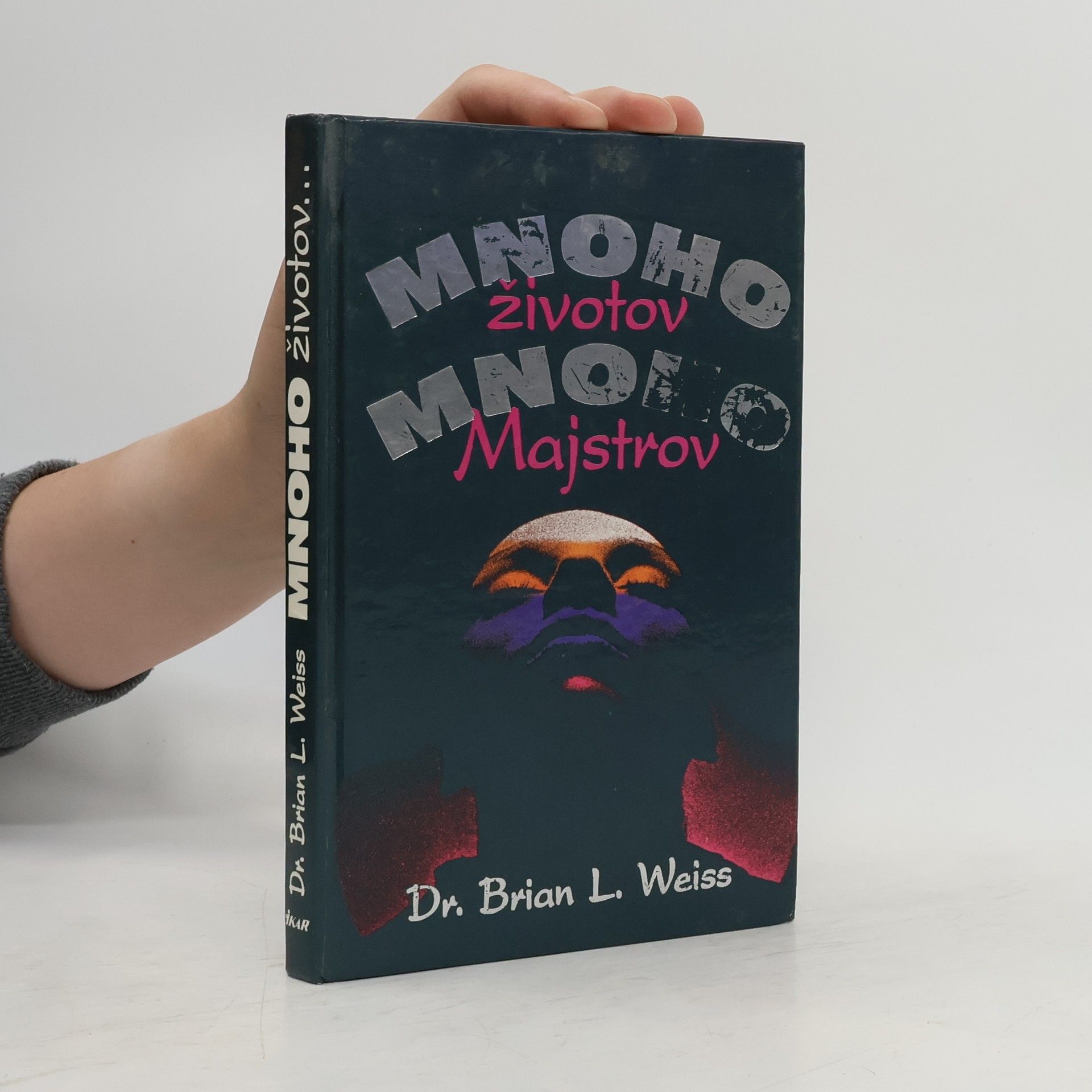 Brian Weiss Mnoho životov, mnoho majstrov