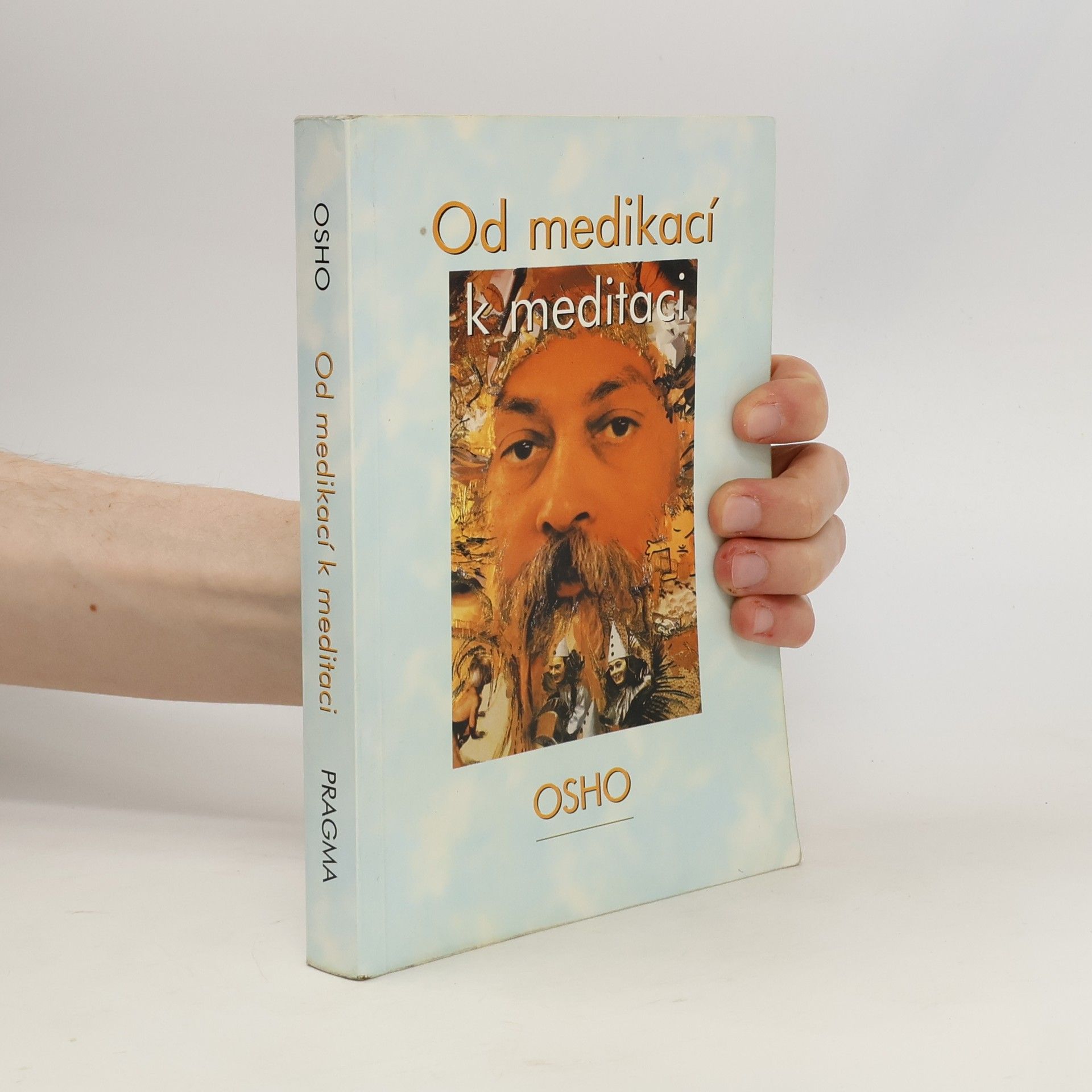 Osho Od medikací k meditaci