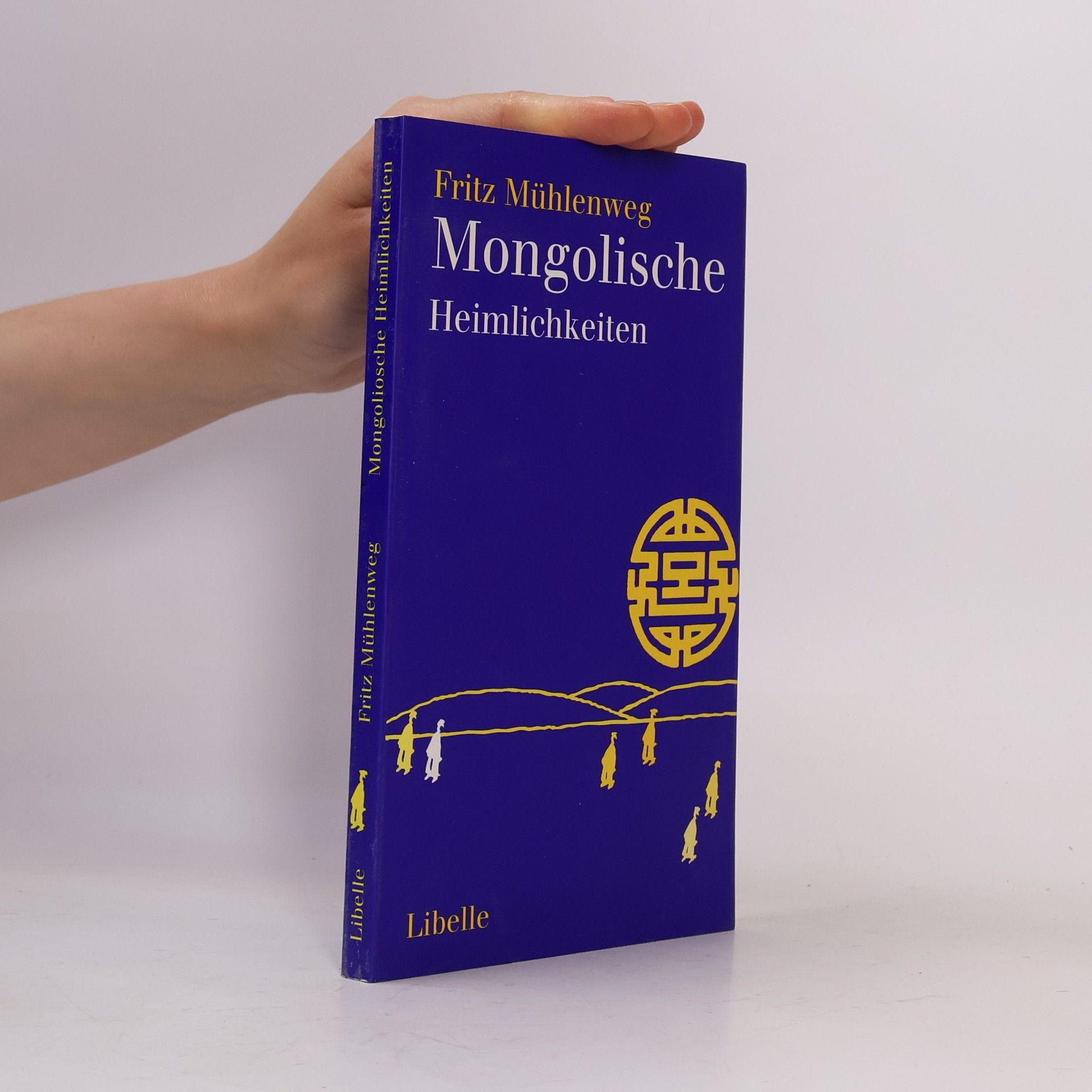 Fritz Mühlenweg Mongolische Heimlichkeiten