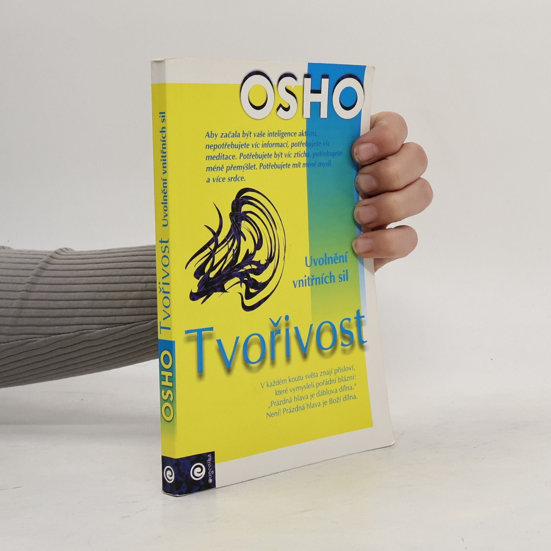 Osho Tvořivost: Uvolnění vnitřních sil