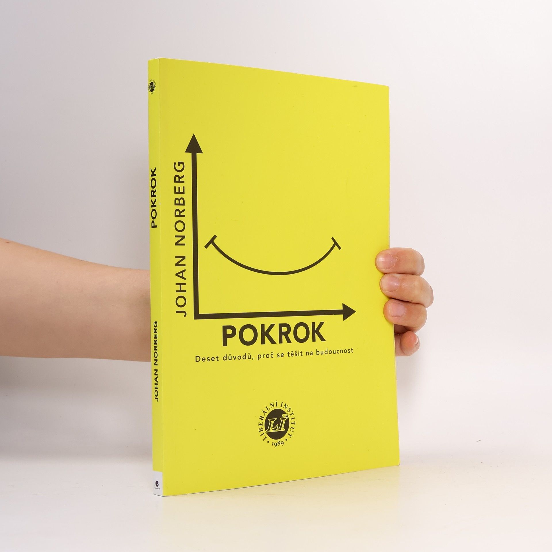 Johan Norberg Pokrok: Deset důvodů, proč se těšit na budoucnost