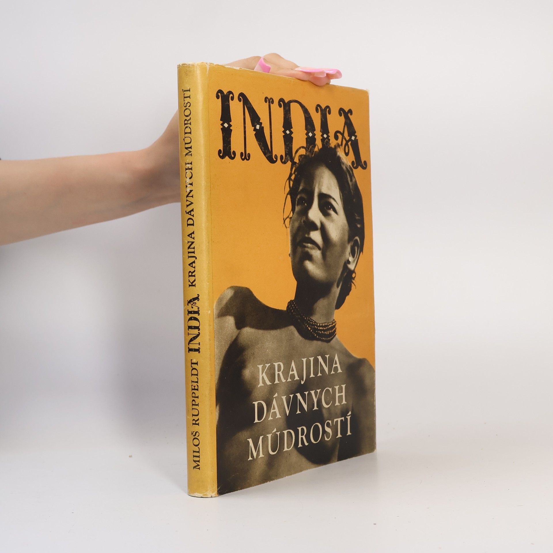 Miloš Ruppeldt India, krajina dávných múdrostí