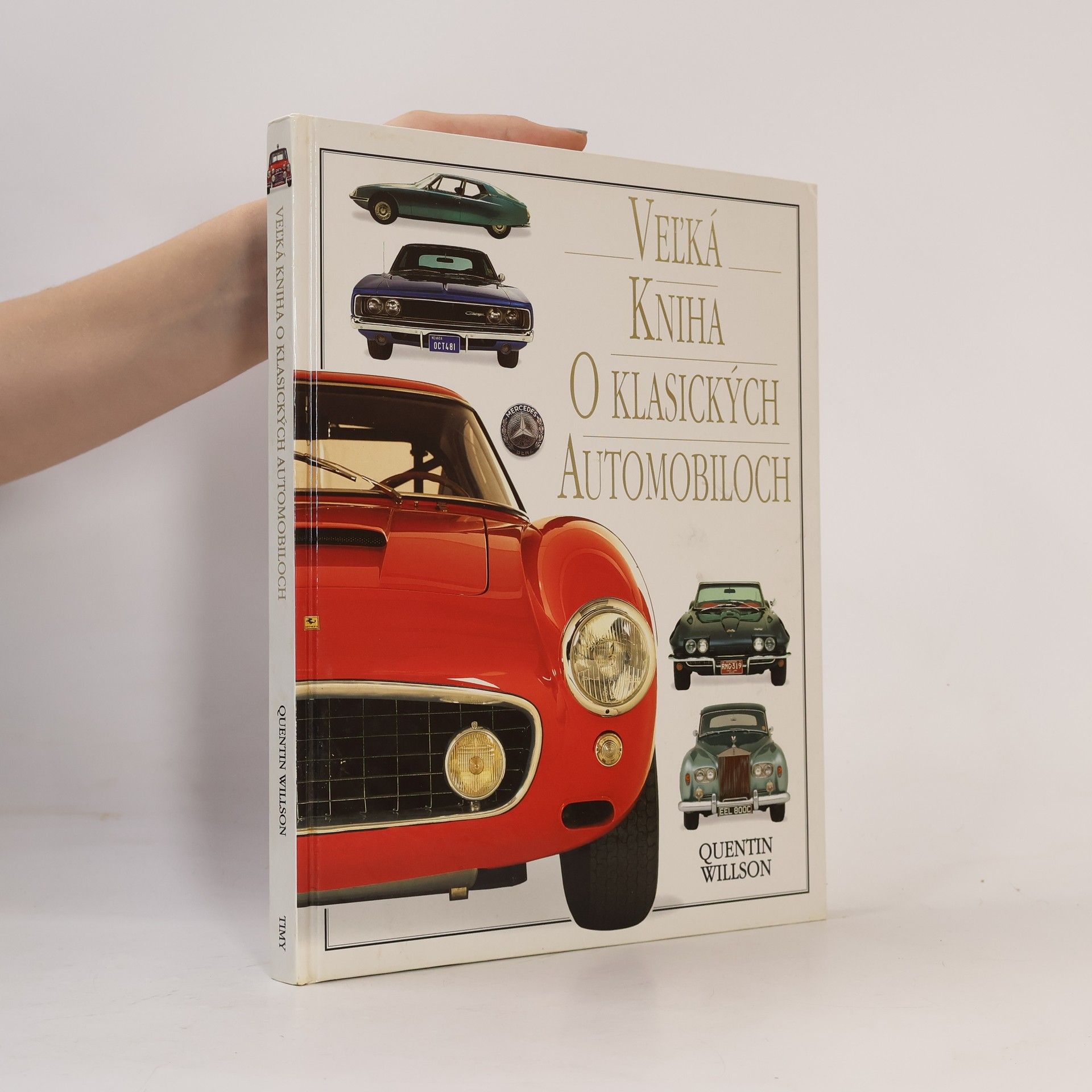 Quentin Willson Veľká kniha o klasických automobiloch