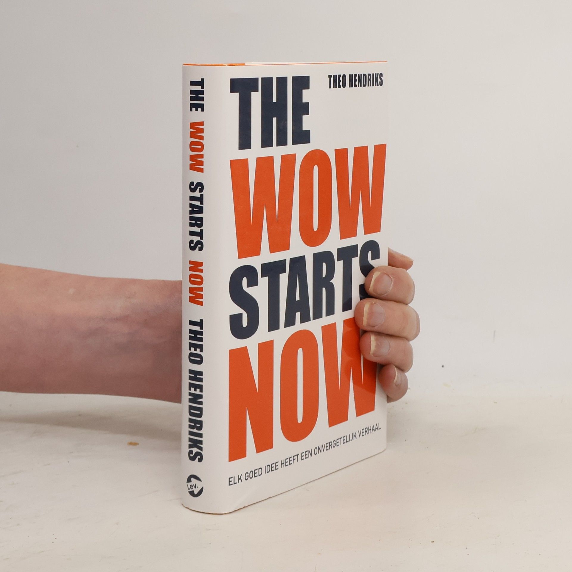 Theo Hendriks The Wow Starts Now