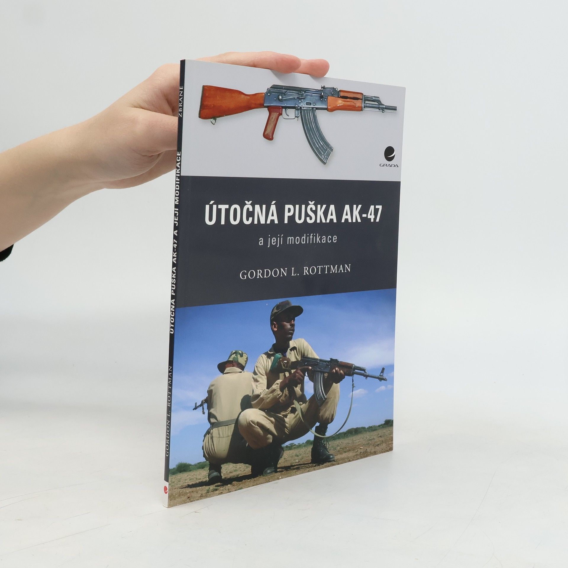 Gordon L. Rottman Útočná puška AK-47 a její modifikace