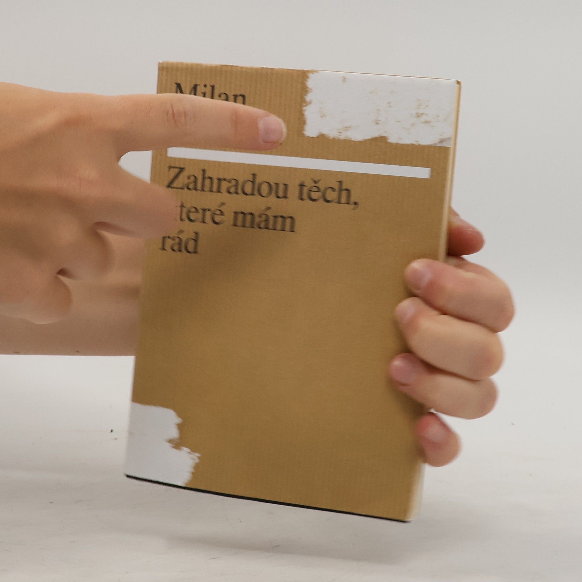 Milan Kundera Zahradou těch, které mám rád