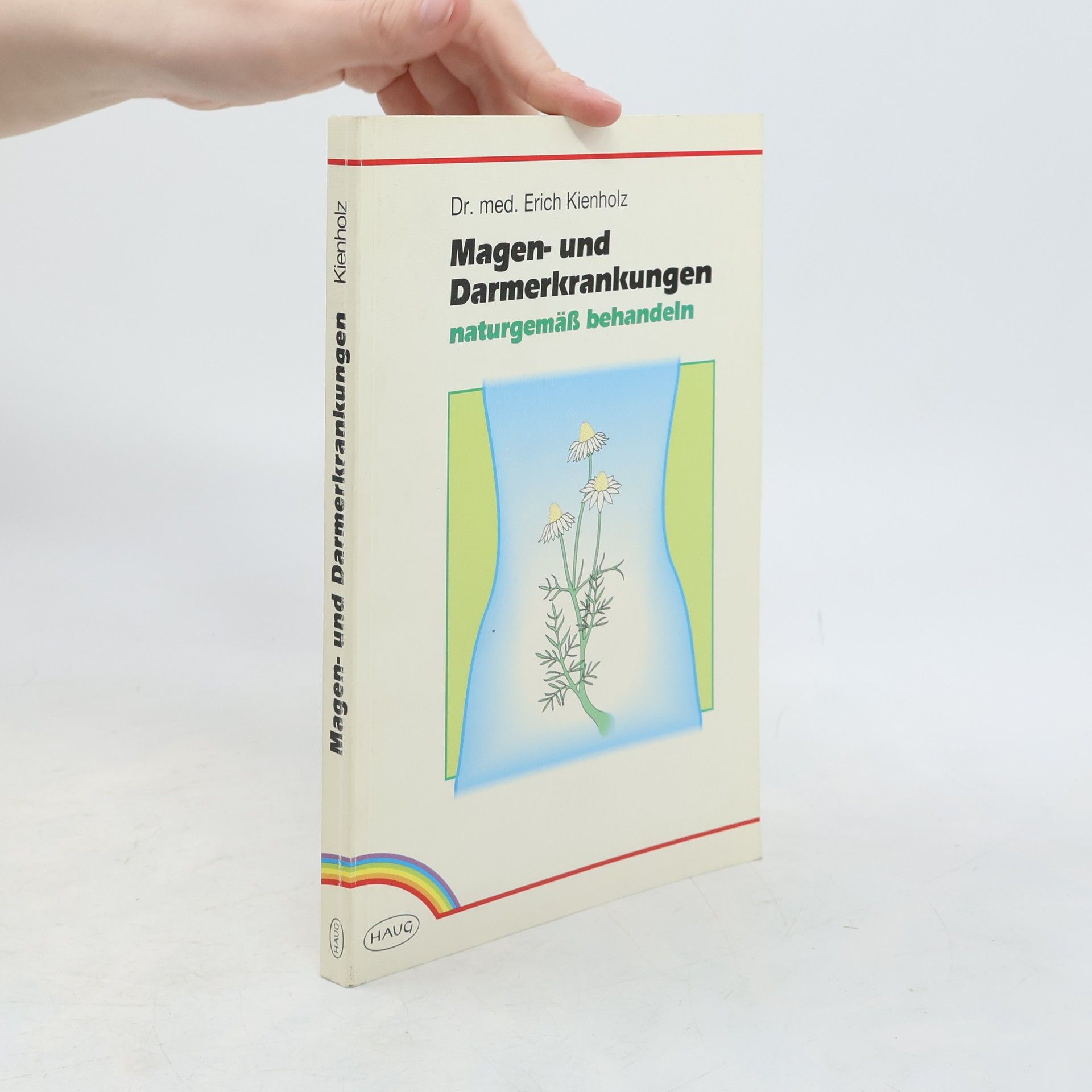 Kienholz Erich Magen- und Darmerkrankungen naturgemäss behandeln