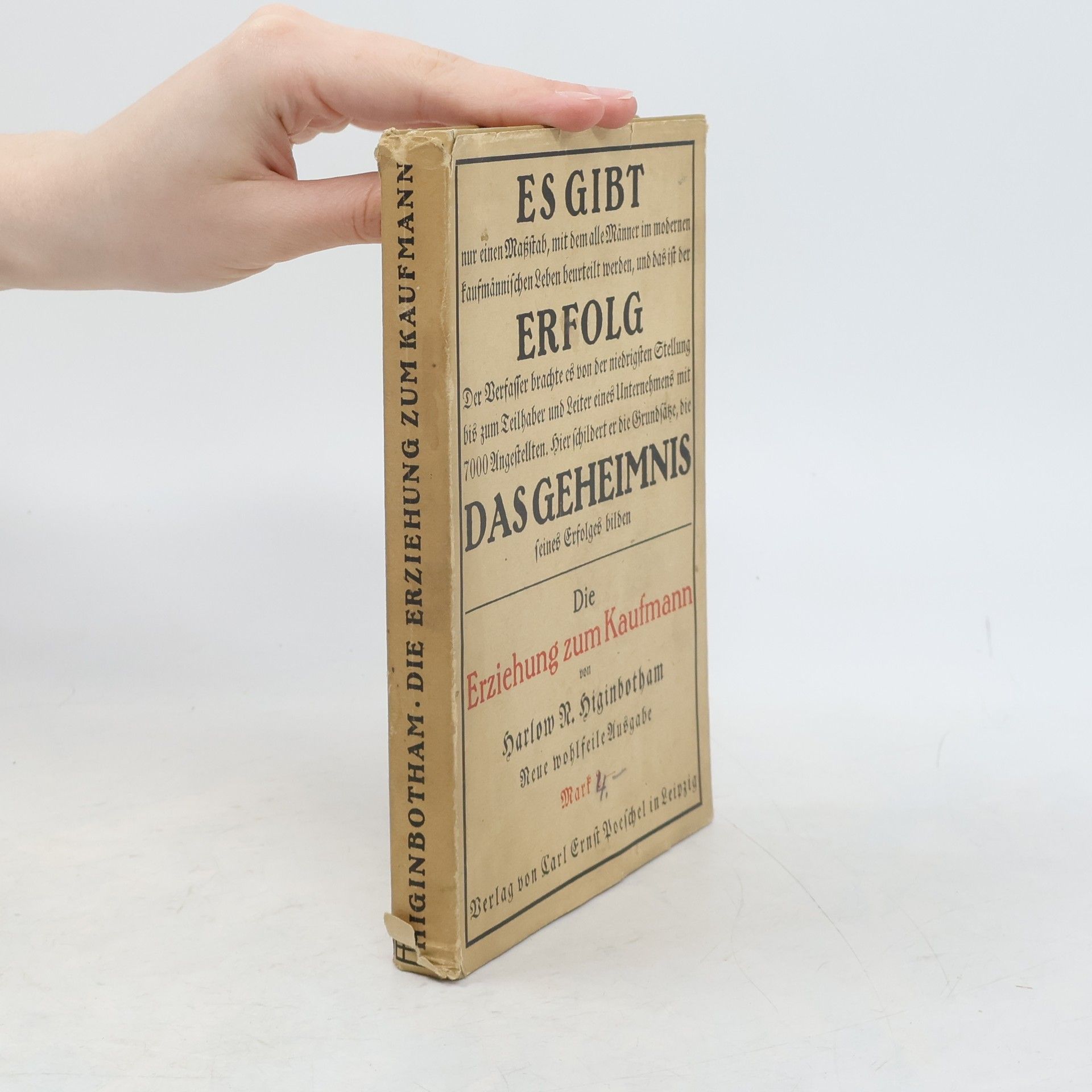 Harlow N. Higinbotham Die Erziehung zum Kaufmann