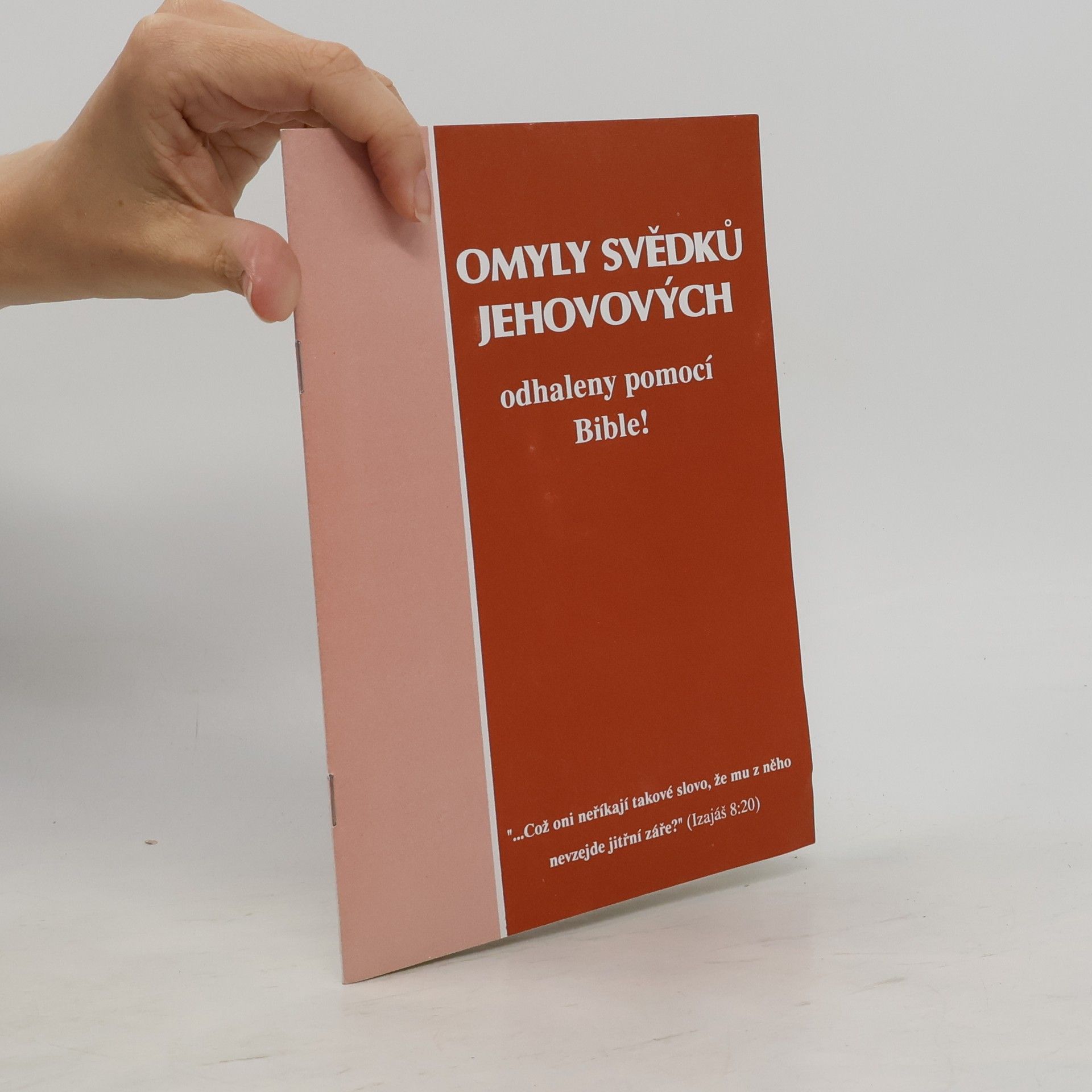 Kolektiv autorů Omyly Svědků Jehovových odhaleny pomocí Bible!