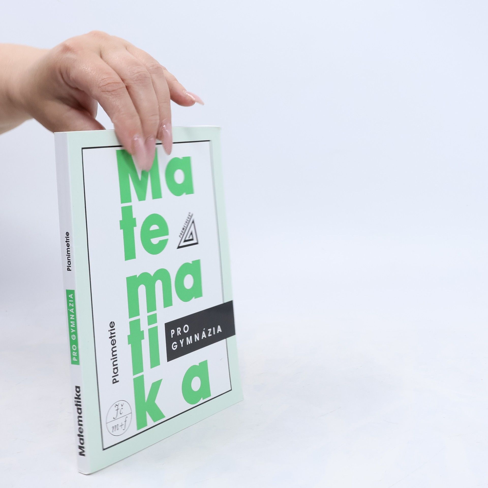 Eva Pomykalová Matematika pro gymnázia. Planimetrie