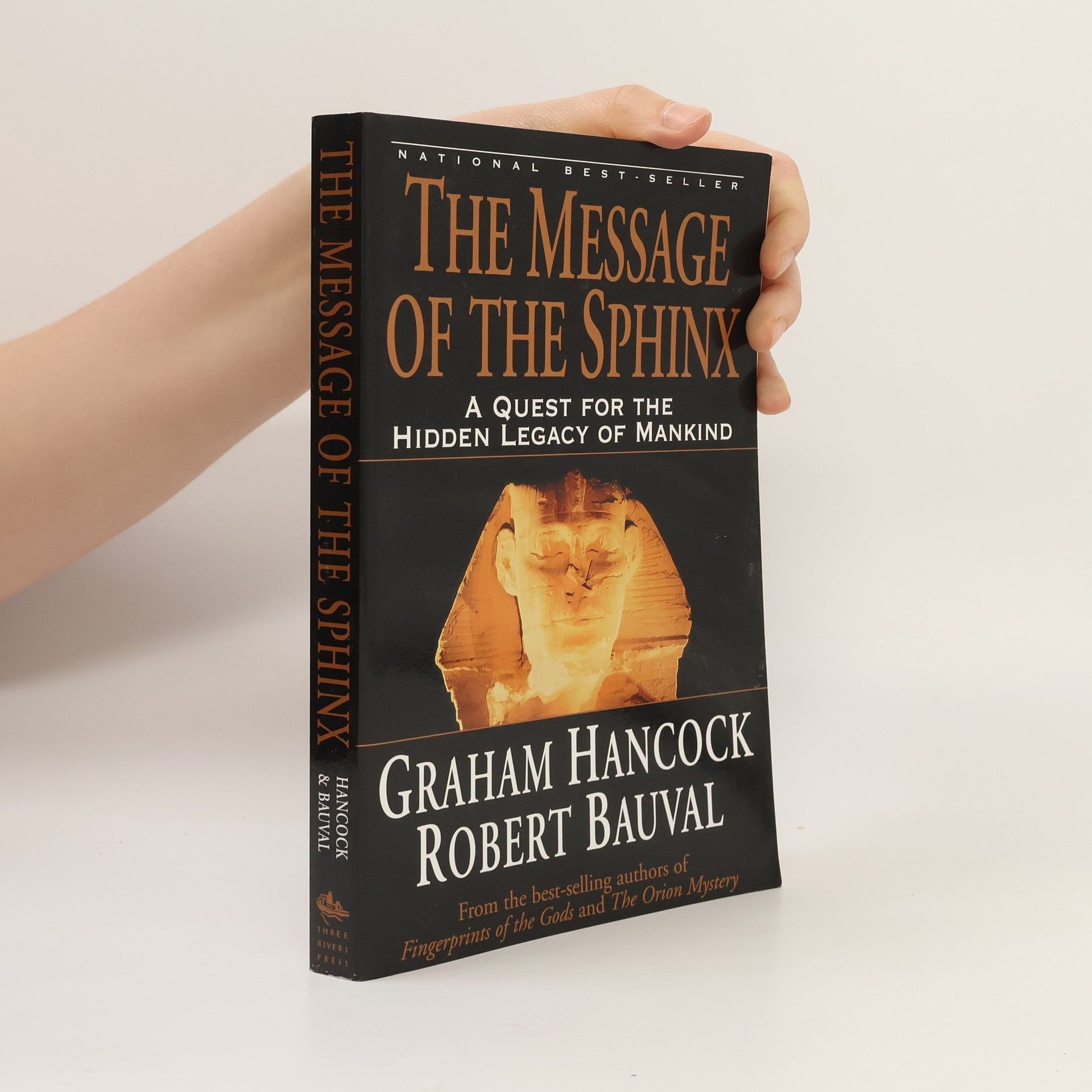 Graham Hancock The Message of the Sphinx: A Quest for the Hidden Legacy of Mankind