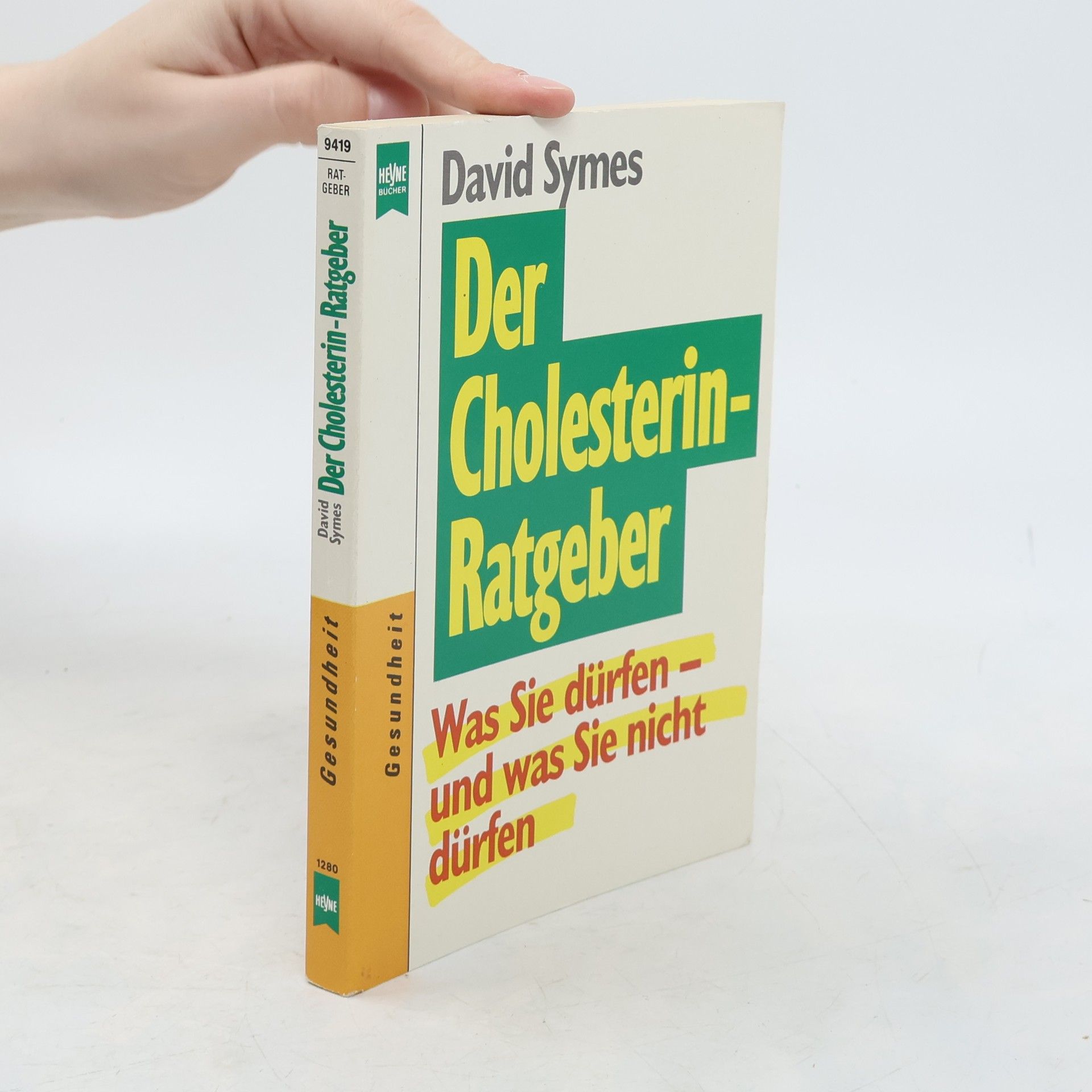 David Symes Der Cholesterin-Ratgeber