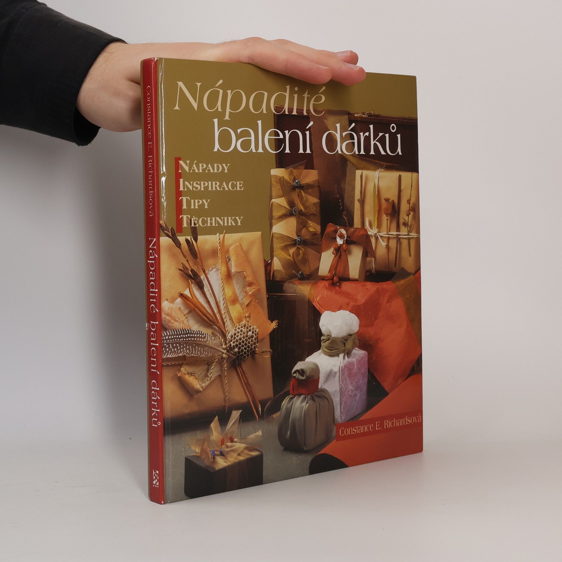 Constance E. Richards Nápadité balení dárků: Nápady, inspirace, tipy, technika