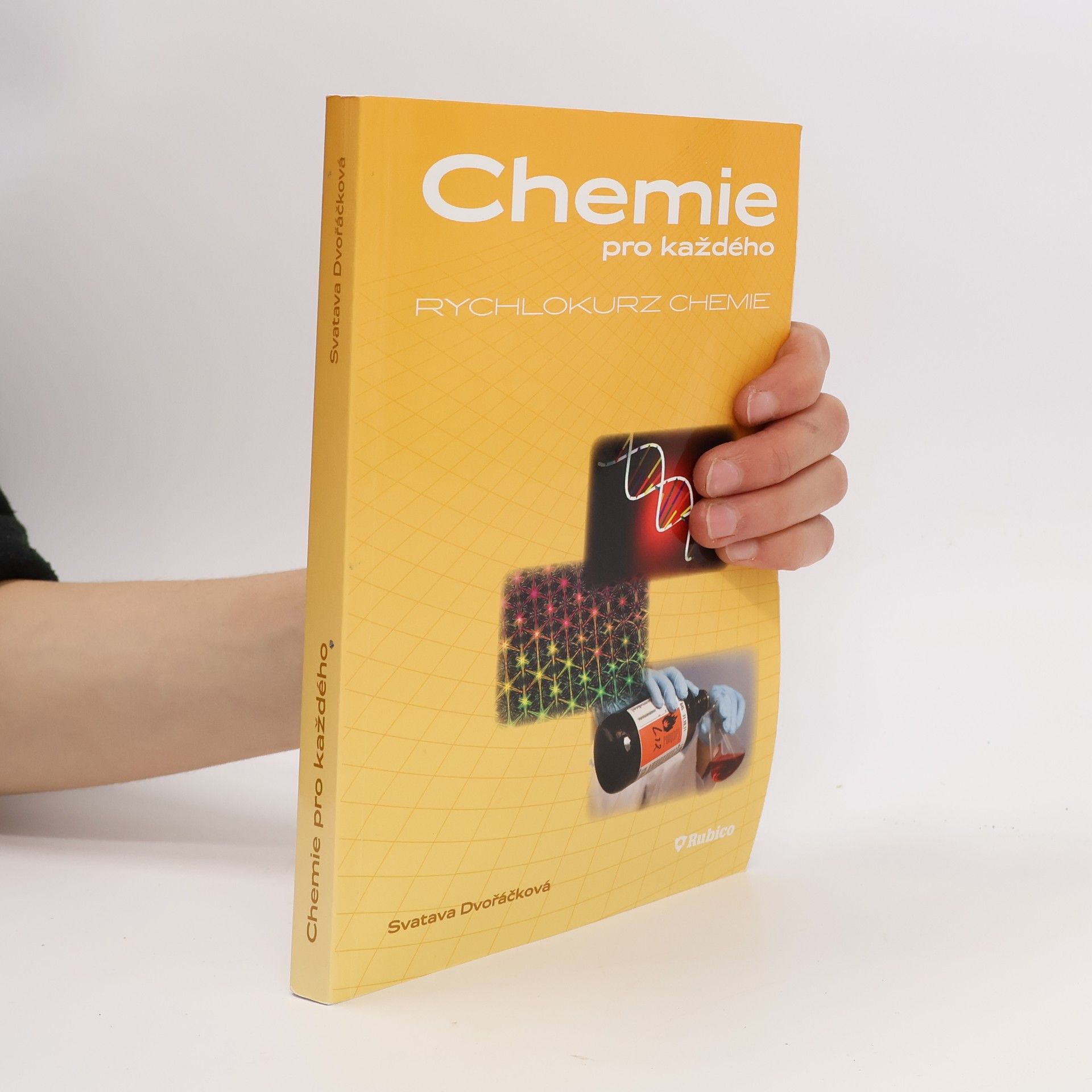 Svatava Dvořáčková Chemie pro každého