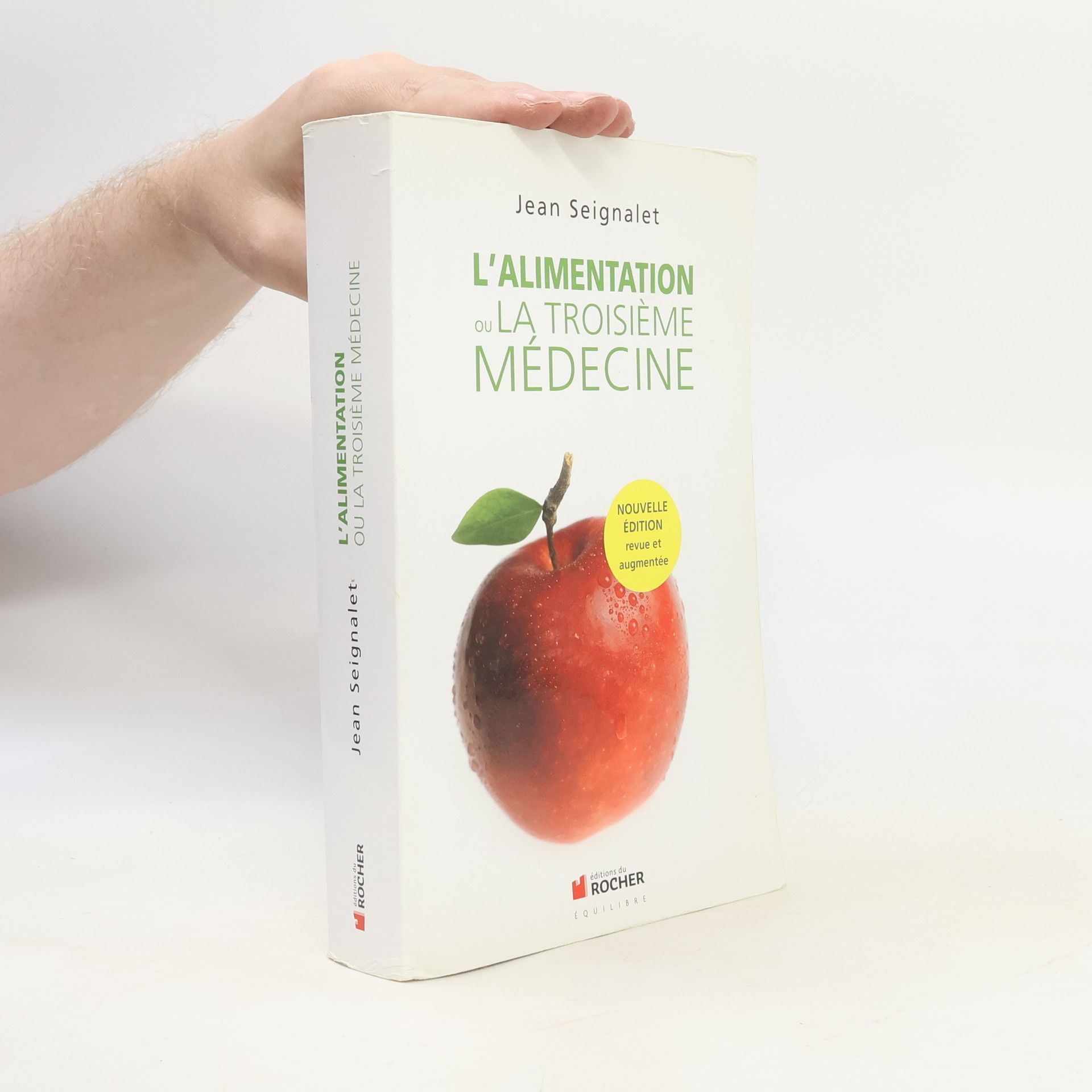 Jean Seignalet L'alimentation ou la troisième médecine