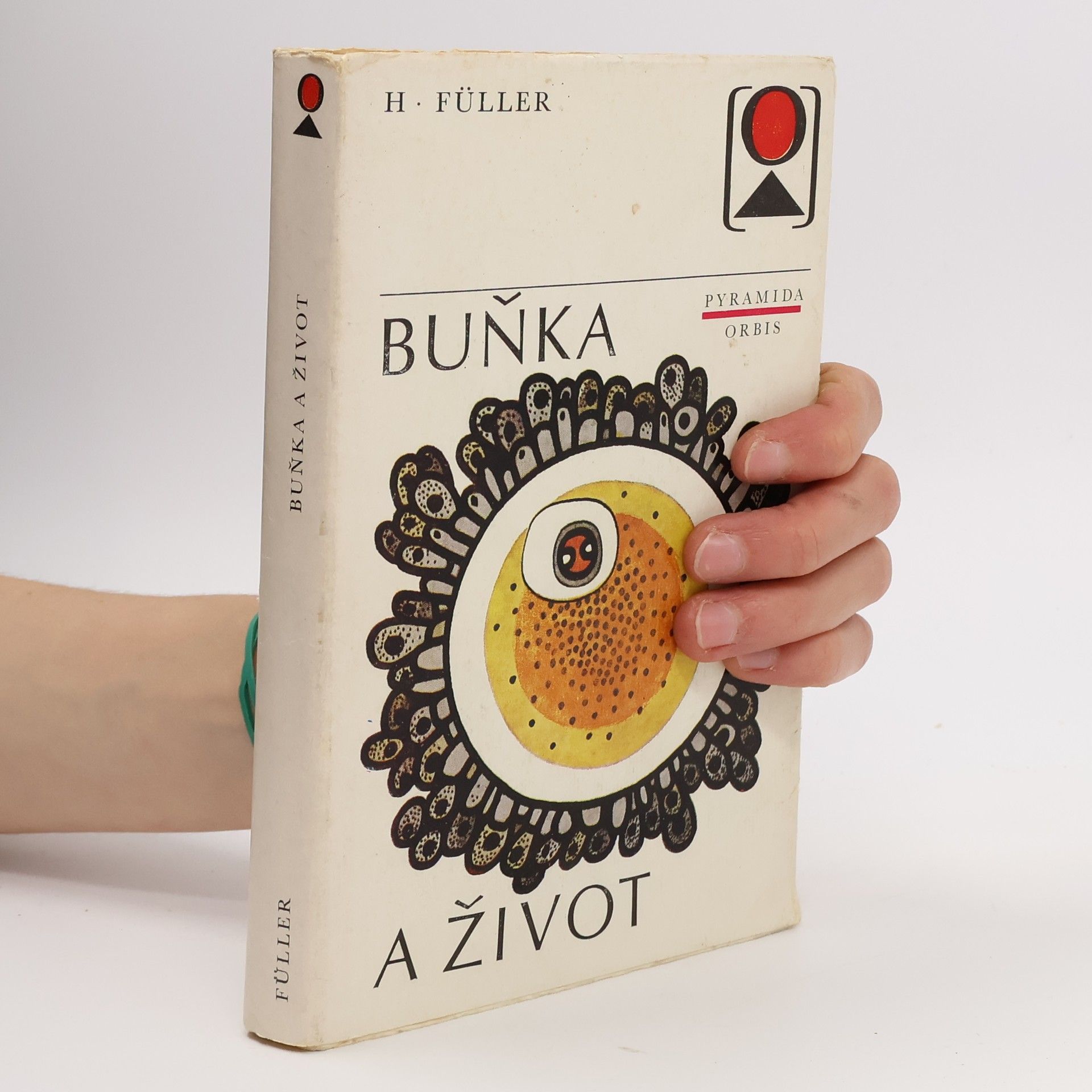 Horst Füller Buňka a život