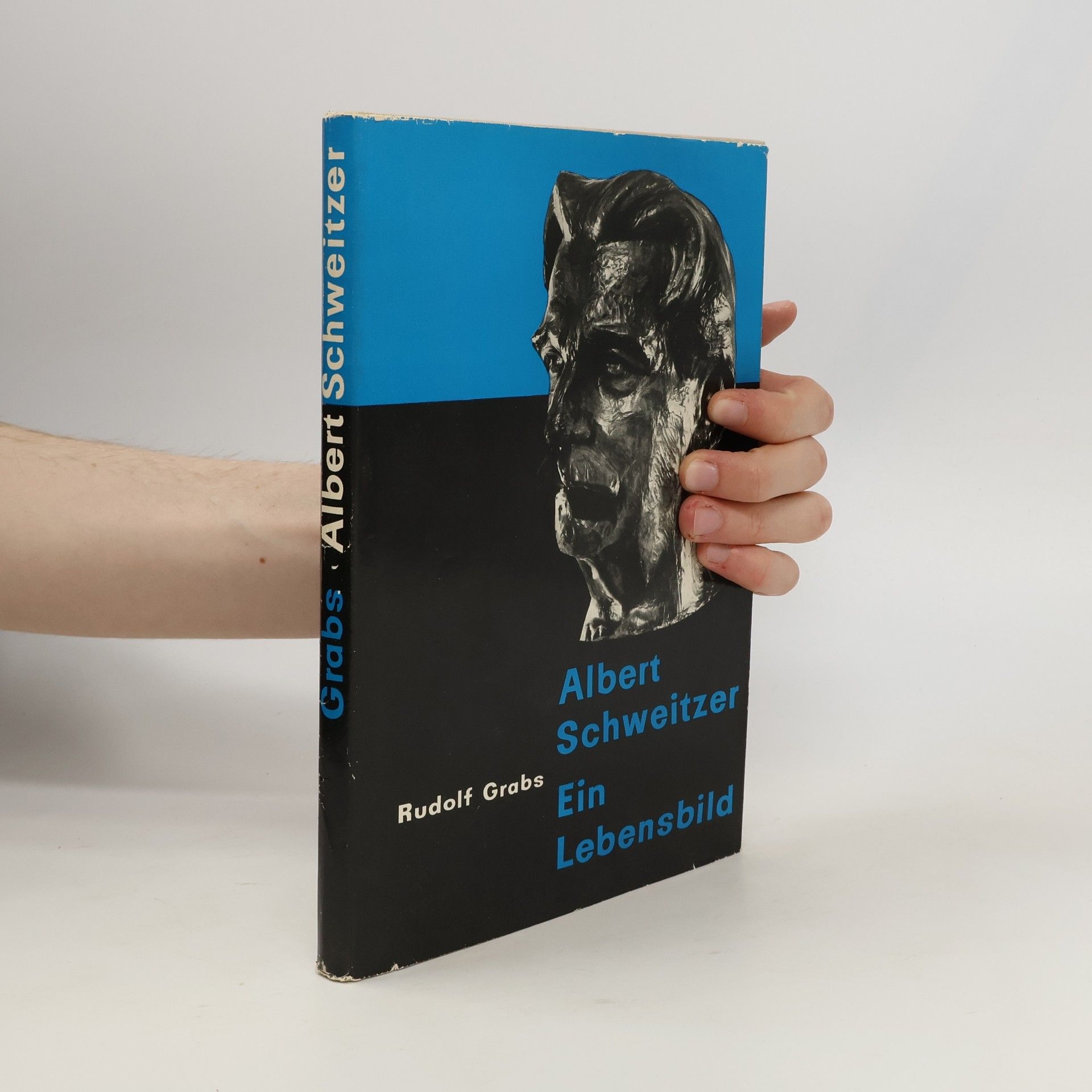 Rudolf Grabs Albert Schweitzer. Ein Lebensbild