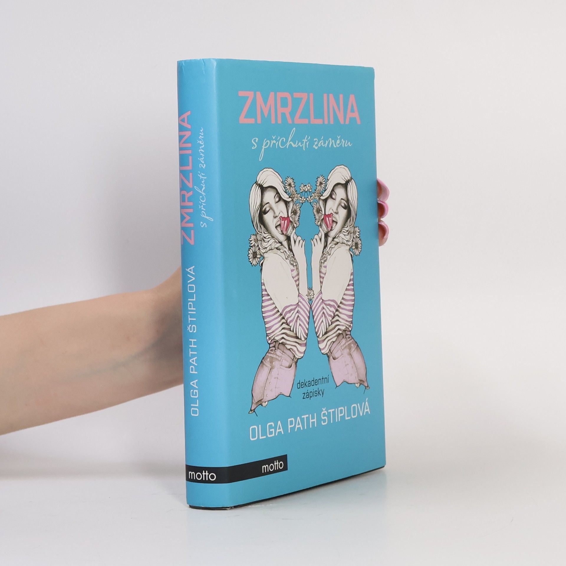 Olga Path Štiplová Zmrzlina s příchutí záměru: Dekadentní zápisky