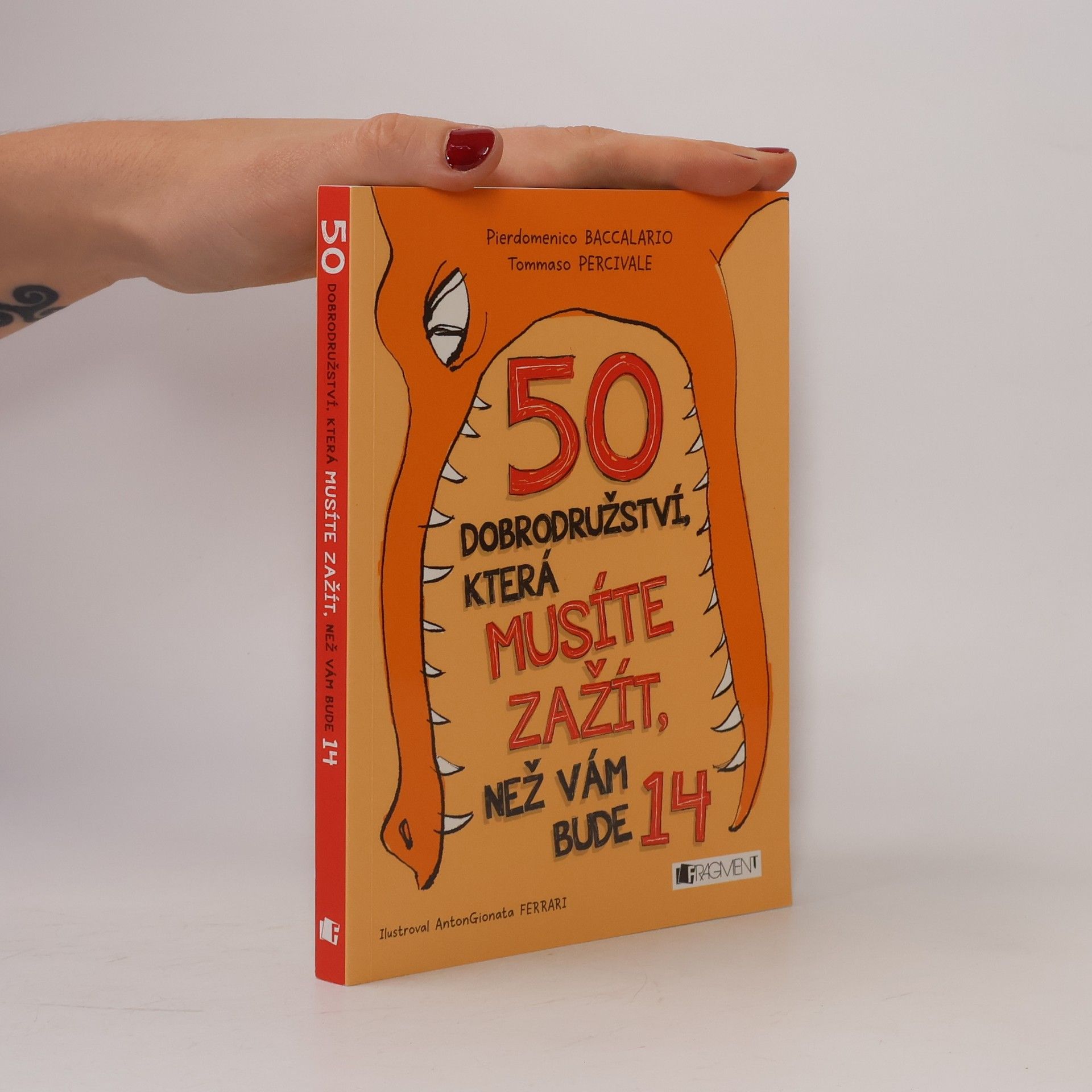 Various authors 50 dobrodružství, která musíte zažít, než vám bude 14