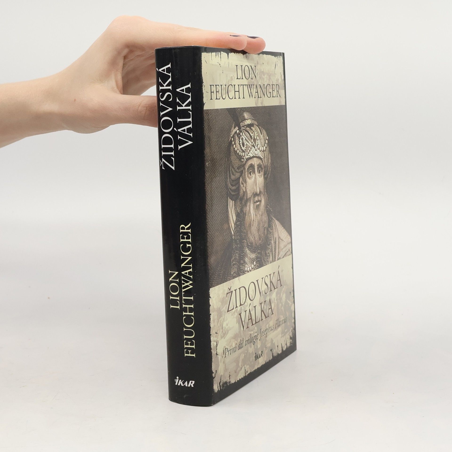 Lion Feuchtwanger Židovská válka : první díl trilogie Josephus Flavius